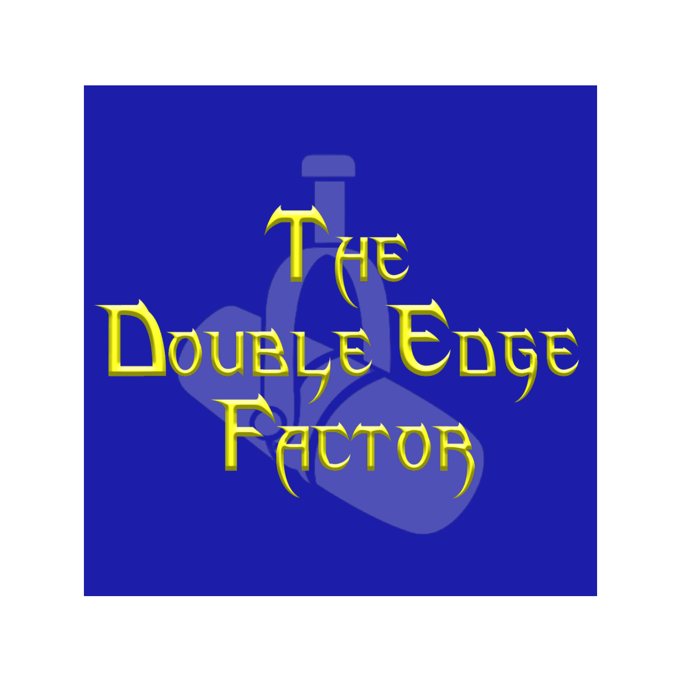 The Double Edge Factor Intro episode artwork