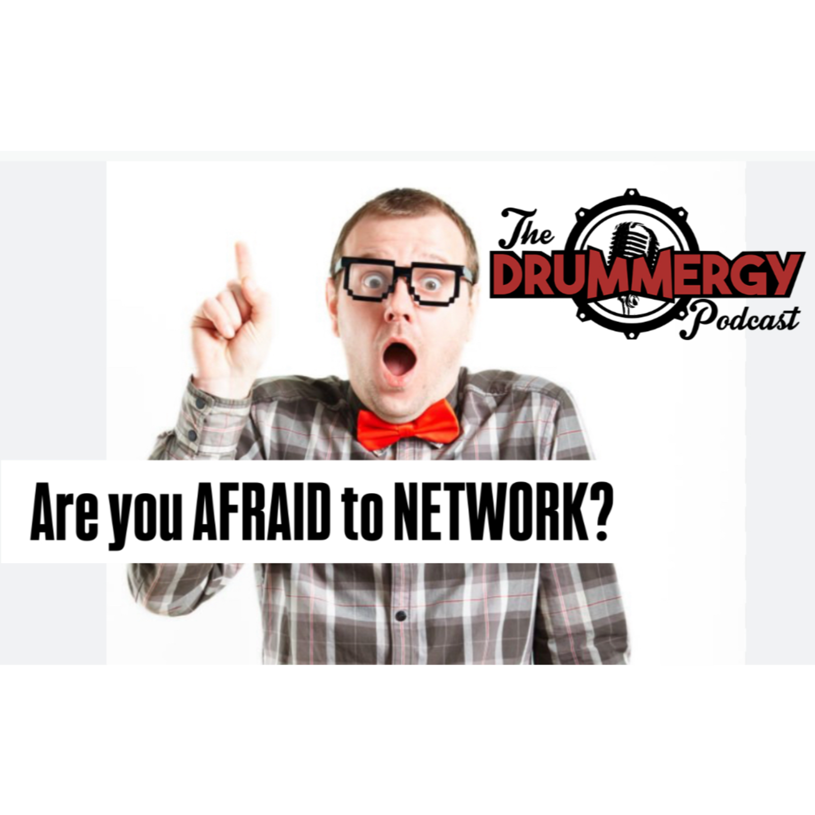 THE DRUMMERGY PODCAST with host Fred \