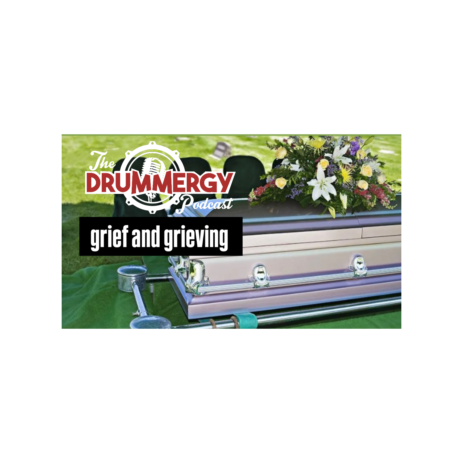 THE DRUMMERGY PODCAST with host Fred \