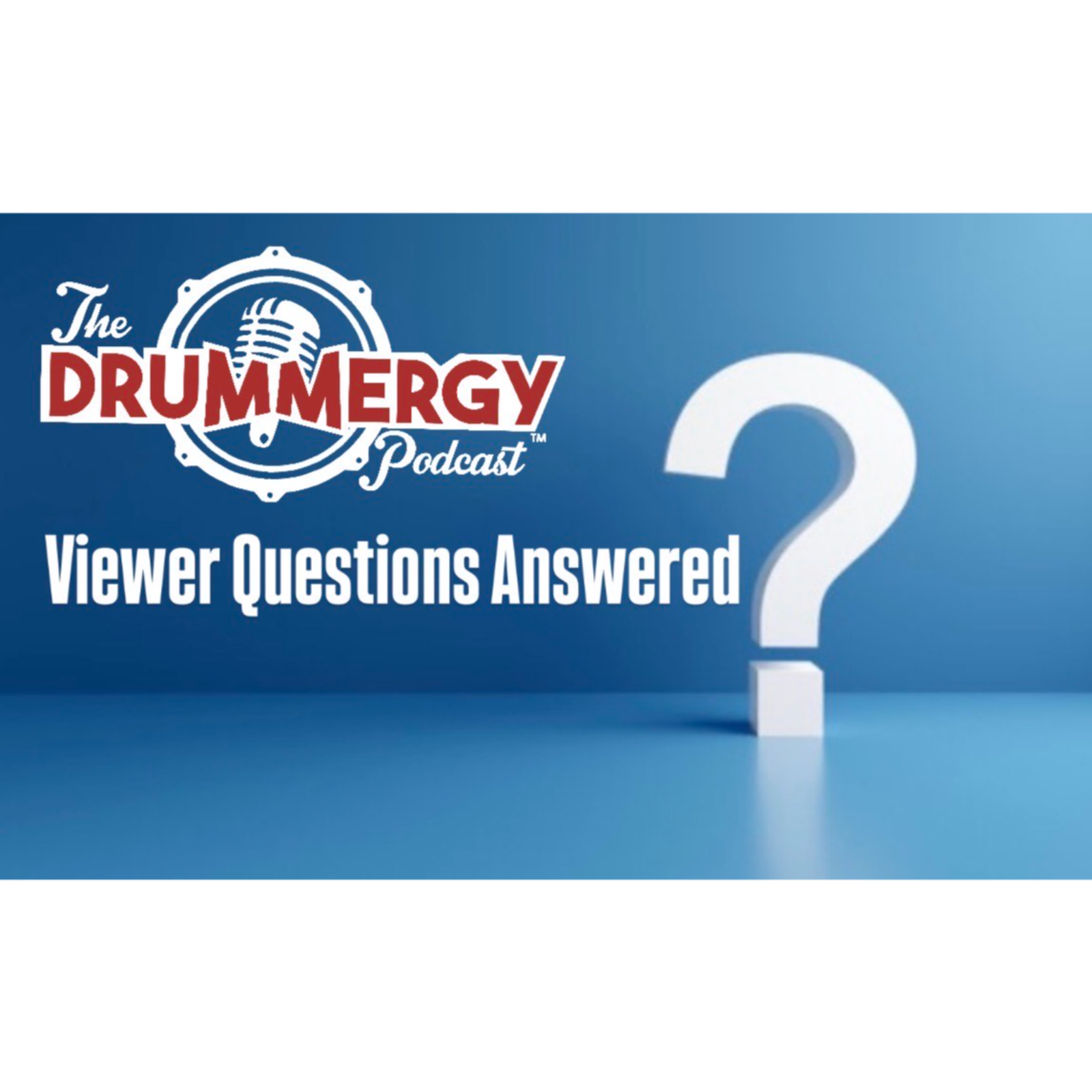 THE DRUMMERGY PODCAST with host Fred \