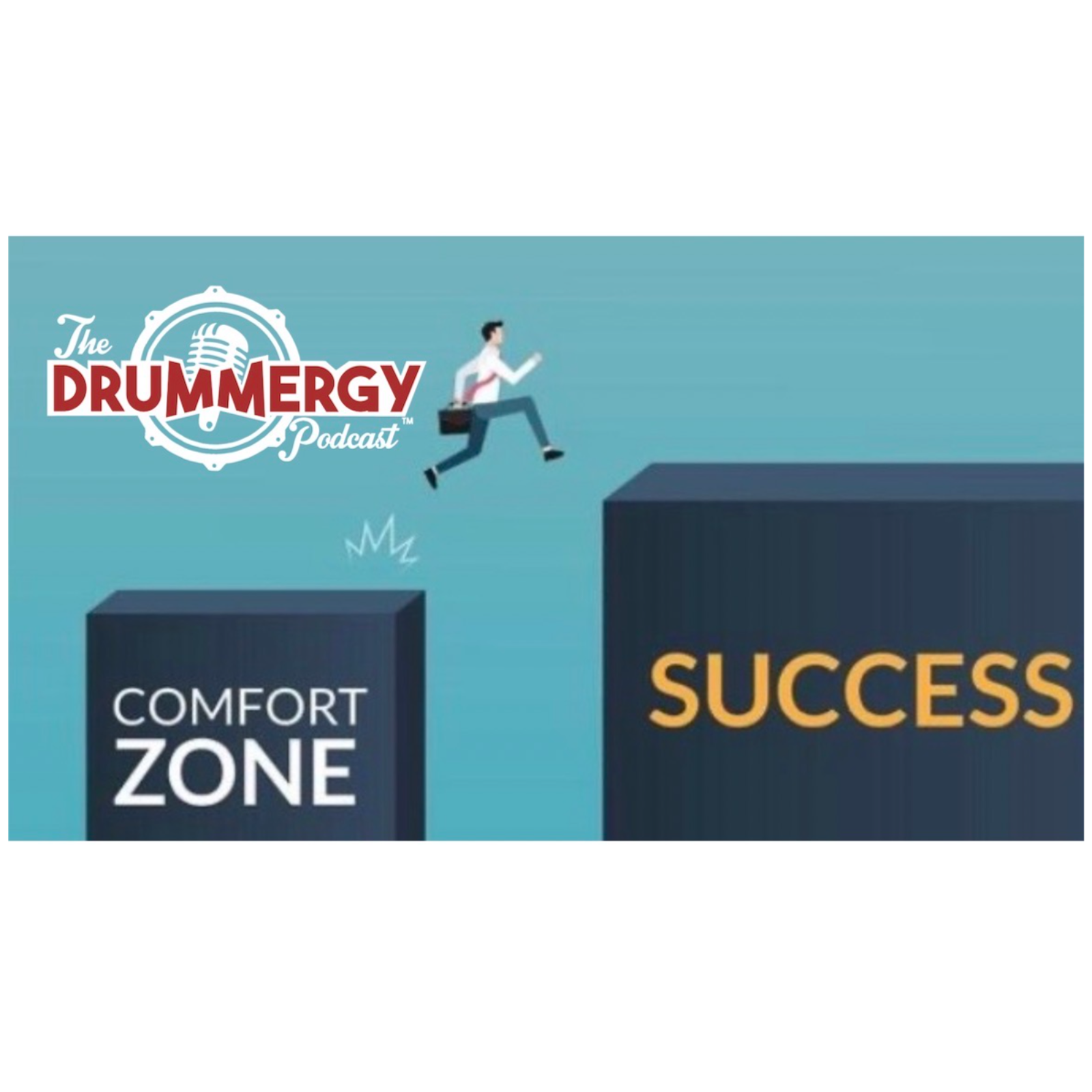 The Comfort Zone. The Drummergy Podcast episode artwork