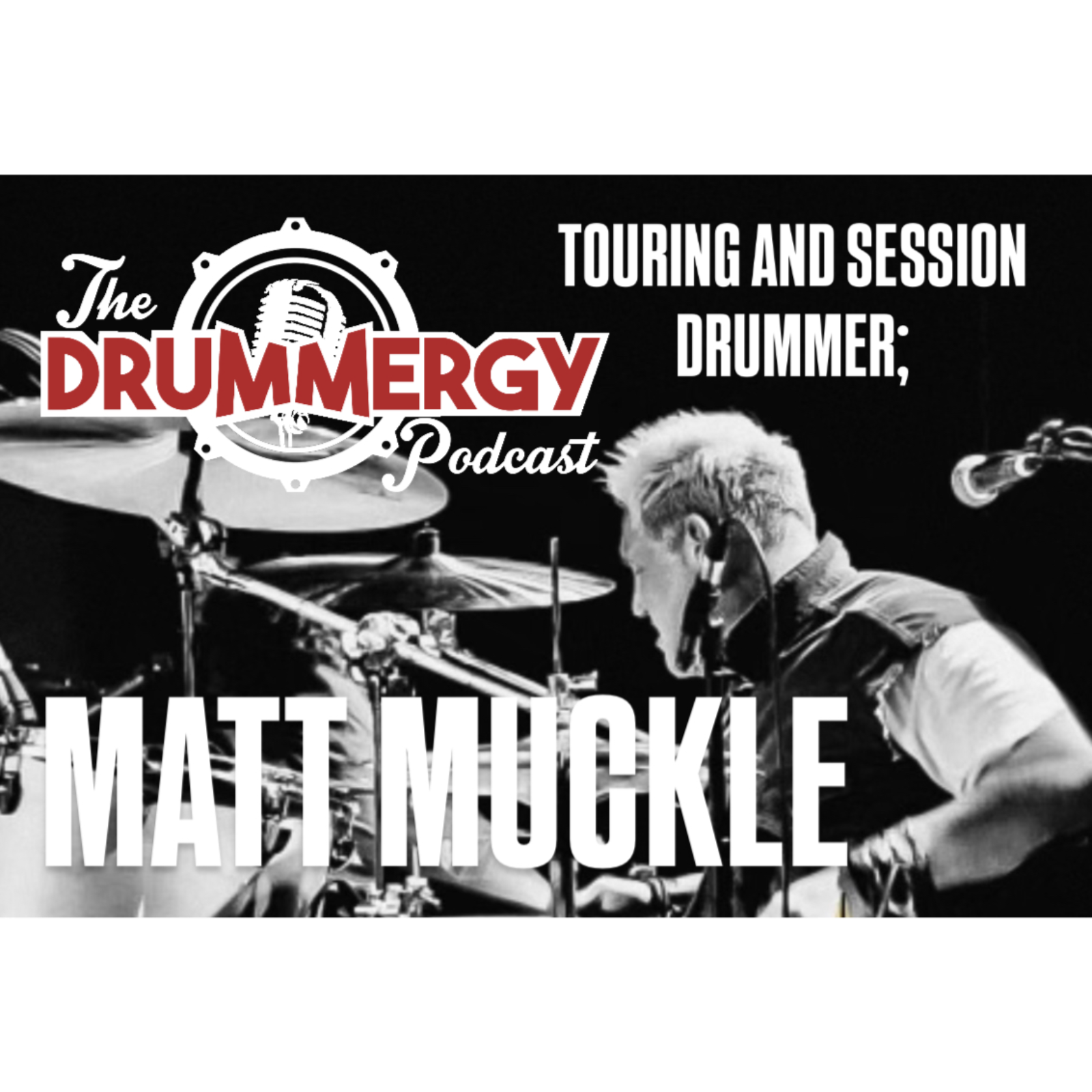 Touring & Session Drummer, Matt Muckle episode artwork