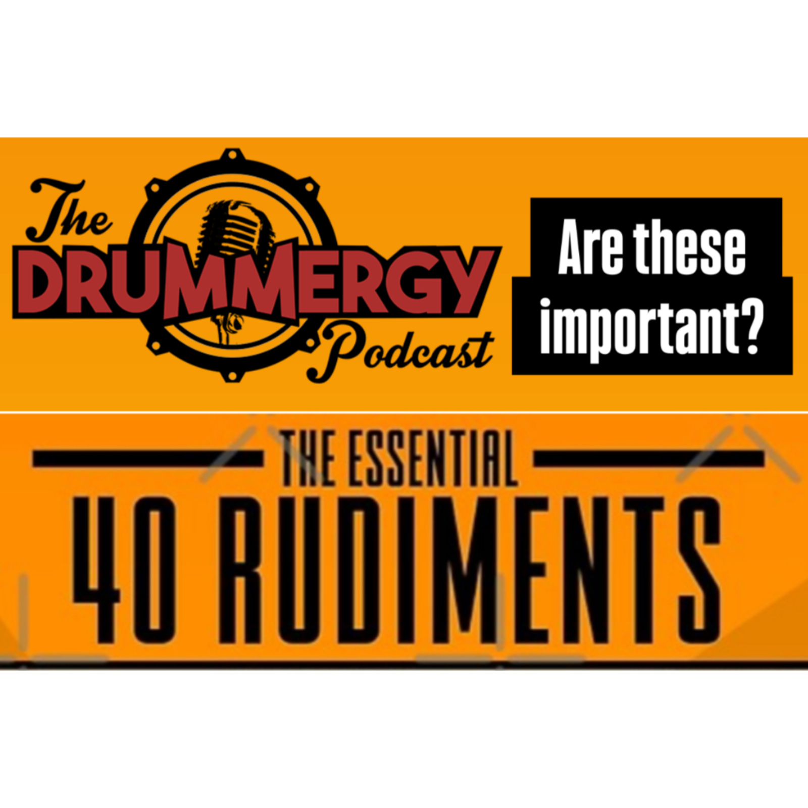 Are Drum Rudiments Important? The Drummergy Podcast episode artwork