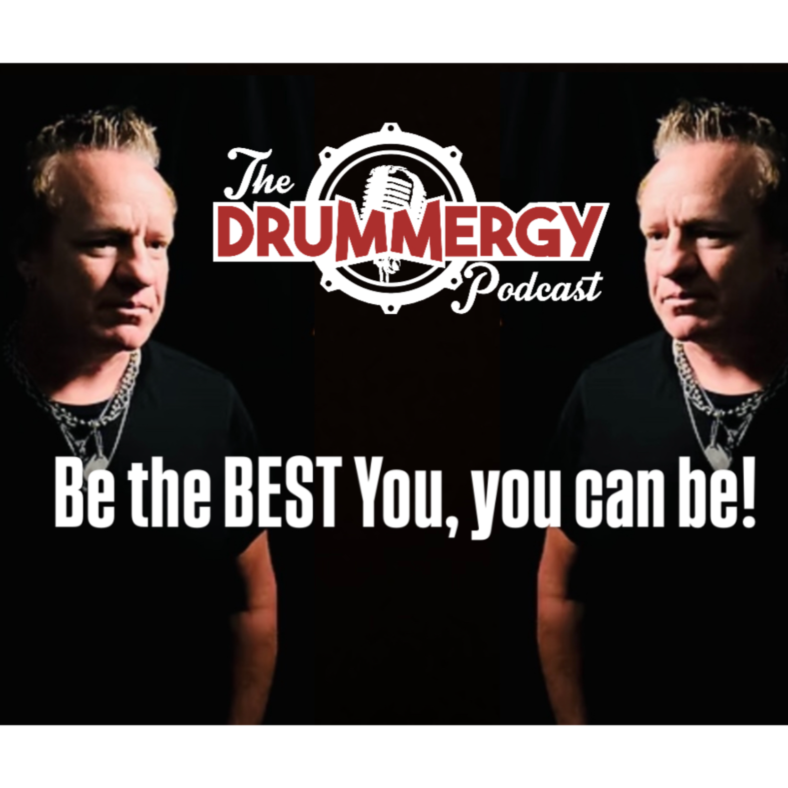 Be the BEST You, you can be! The Drummergy Podcast episode artwork