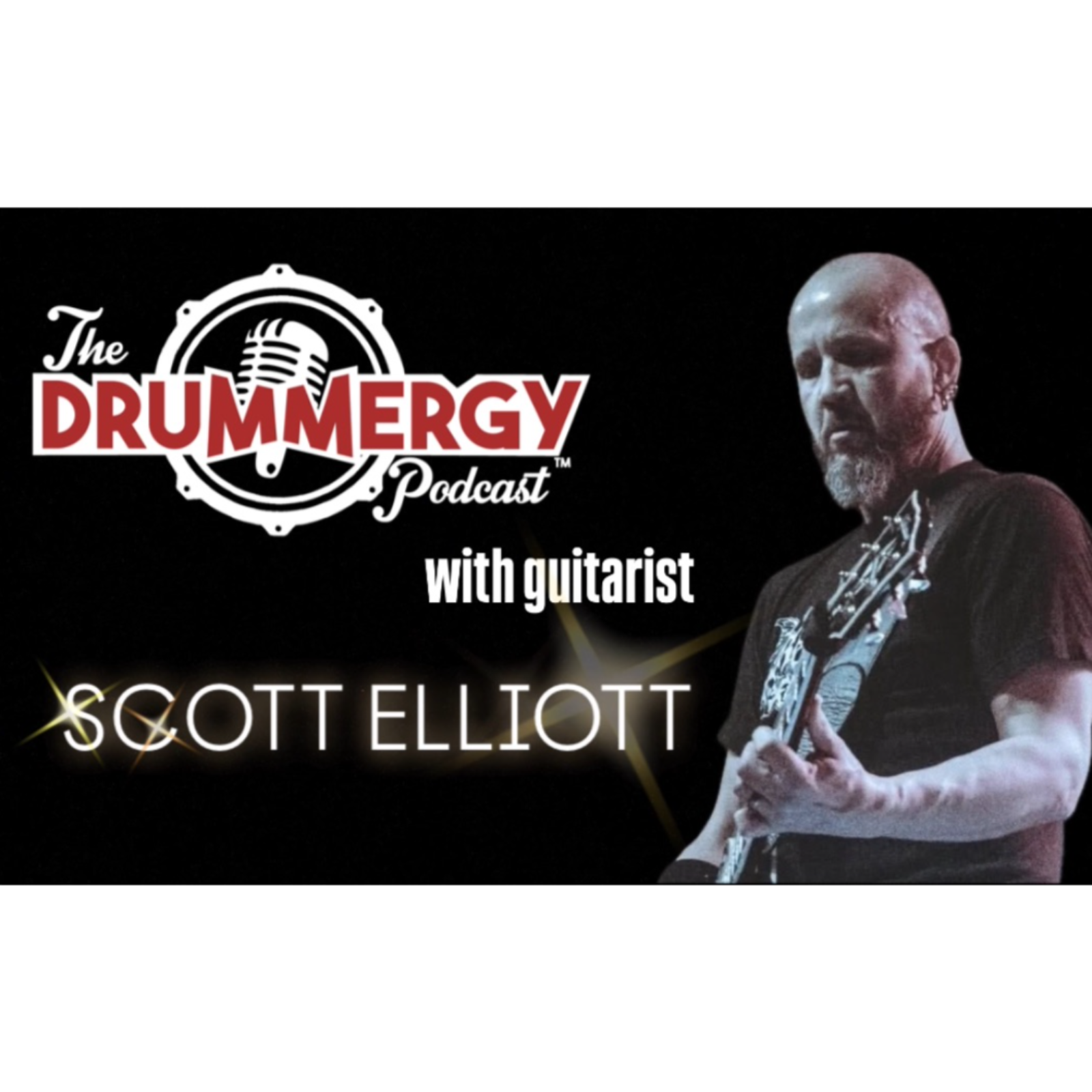 Guitarist, Scott Elliott! The Drummergy Podcast episode artwork