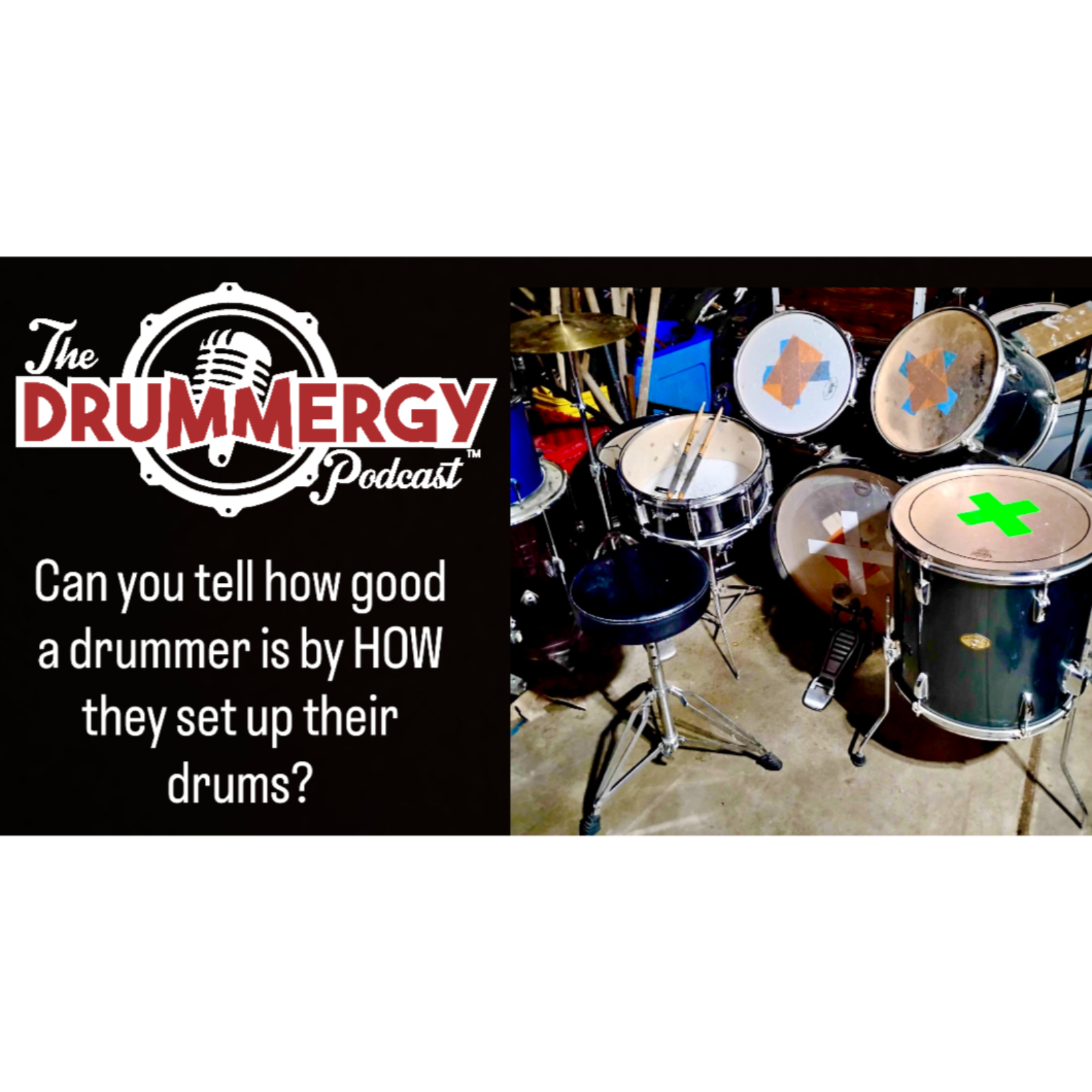 Can you tell how good a drummer is by how they set up their drums? The Drummergy Podcast episode artwork