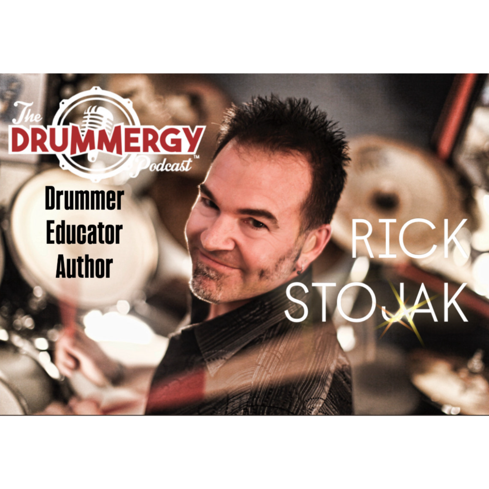 Drummer, Educator, Author, Rick Stojak! The Drummergy Podcast episode artwork