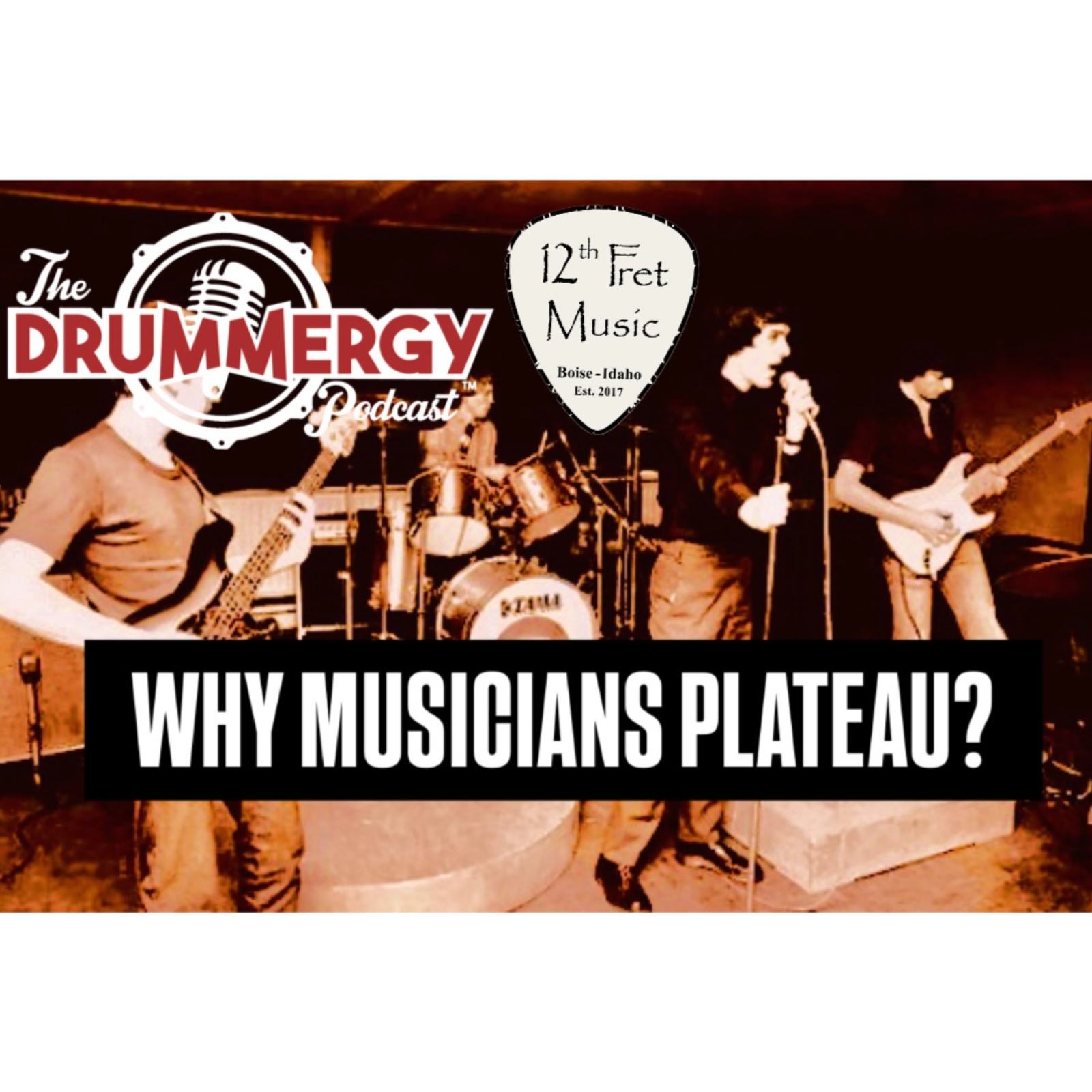 Why Musicians Plateau? The Drummergy Podcast episode artwork