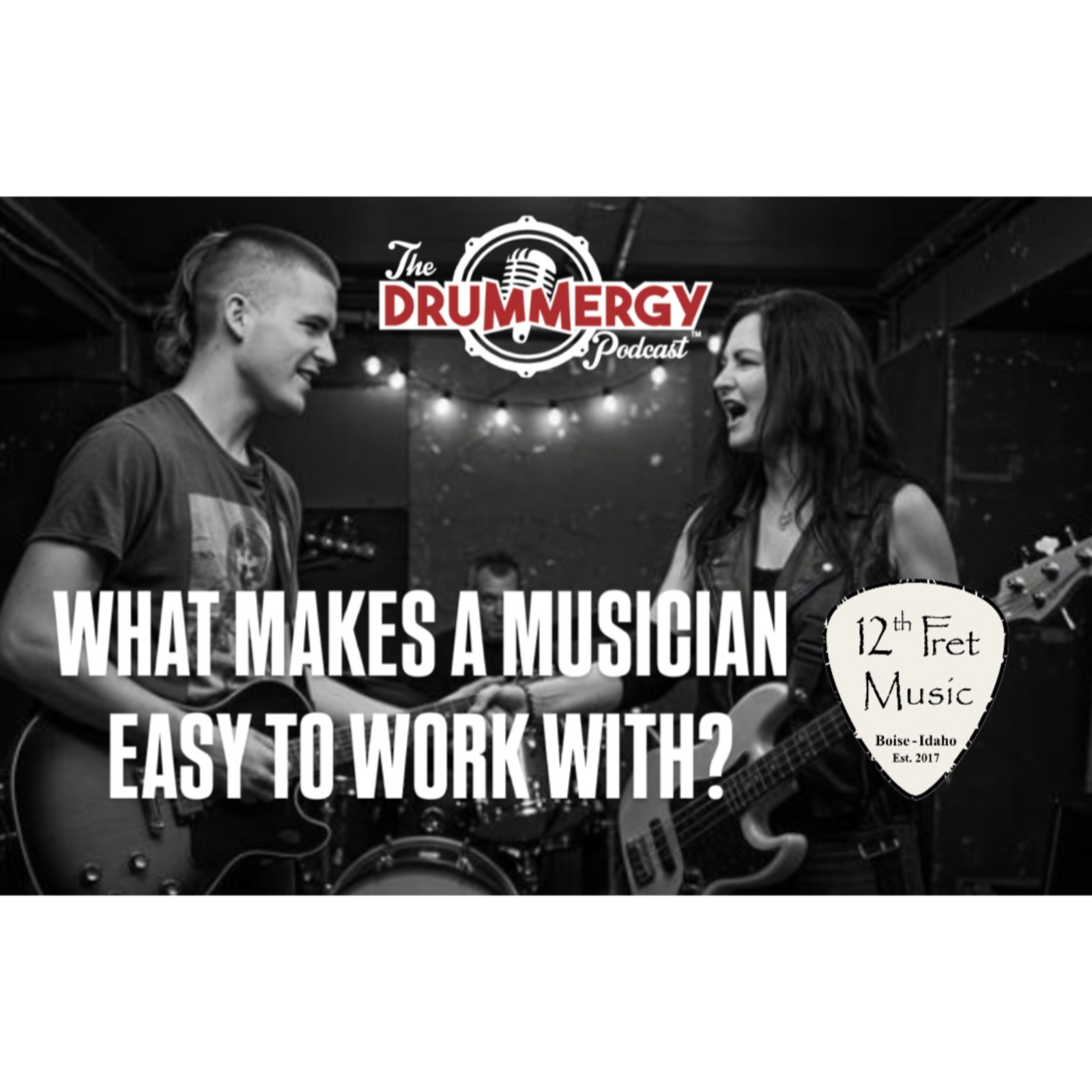 What Makes A Musician Easy To Work With? The Drummergy Podcast episode artwork