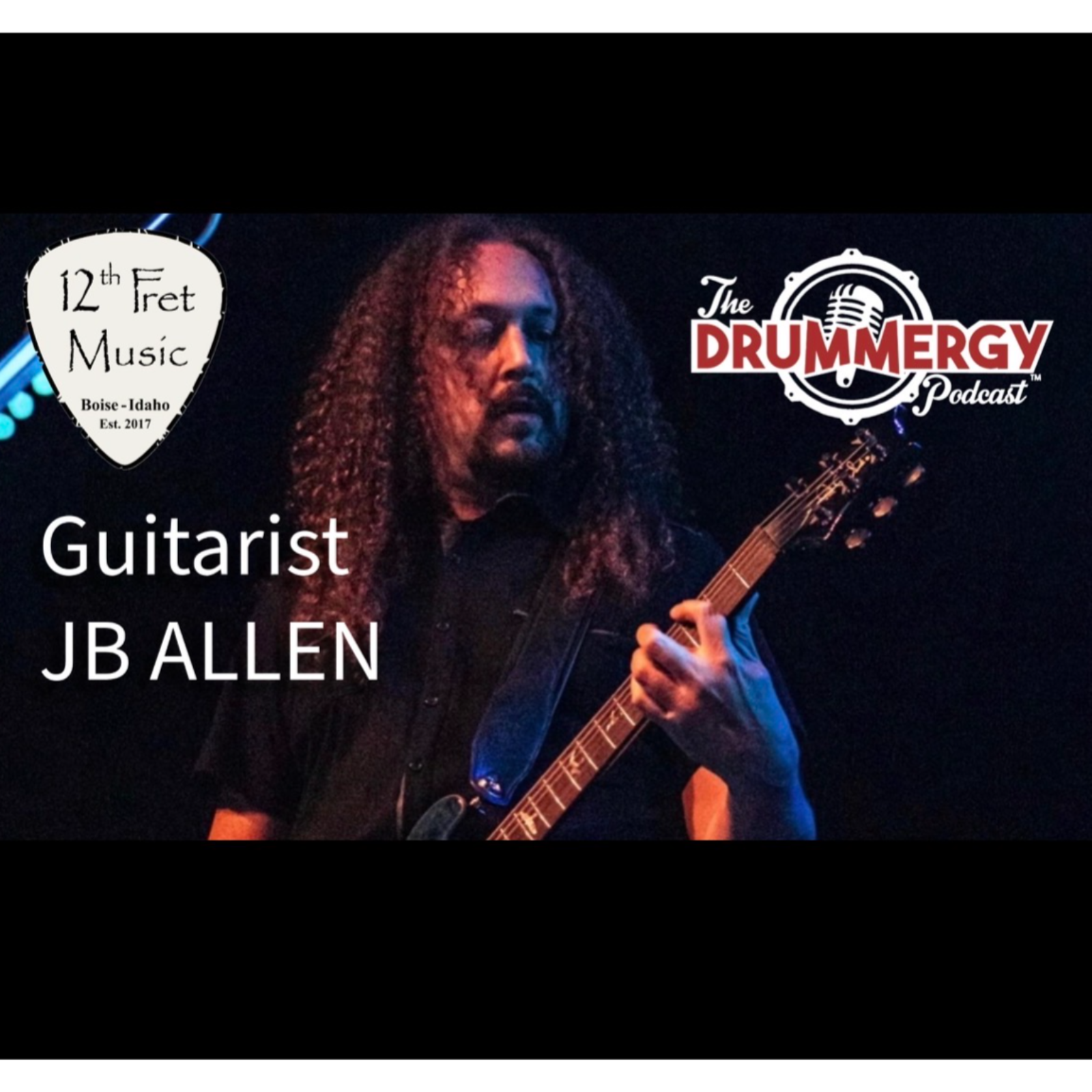 Guitarist, JB Allen! The Drummergy Podcast episode artwork