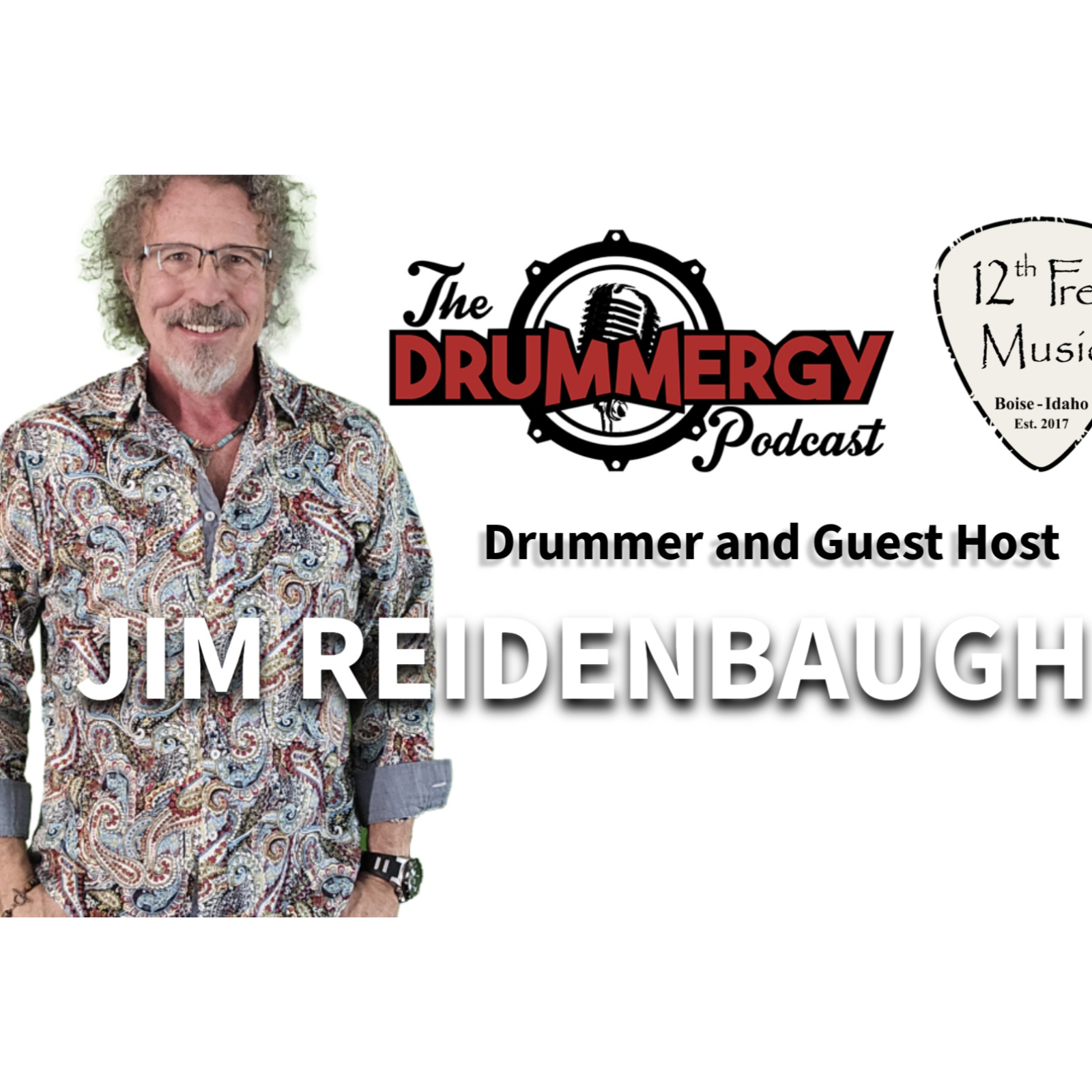 Drummer and Guest Host, Jim Reidenbaugh! The Drummergy Podcast episode artwork