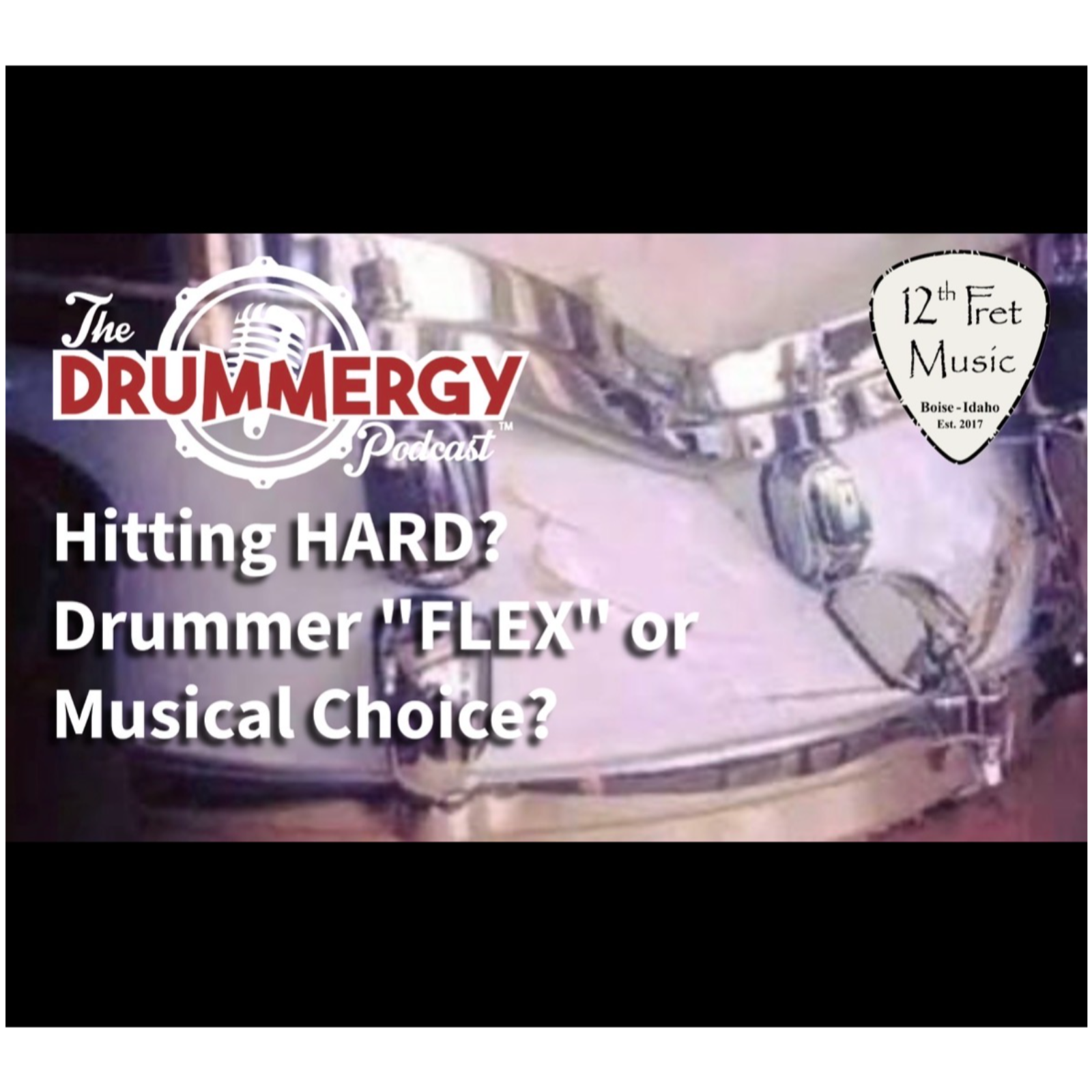 Hitting Hard? Drummer "FLEX" or Musical Choice? The Drummergy Podcast episode artwork