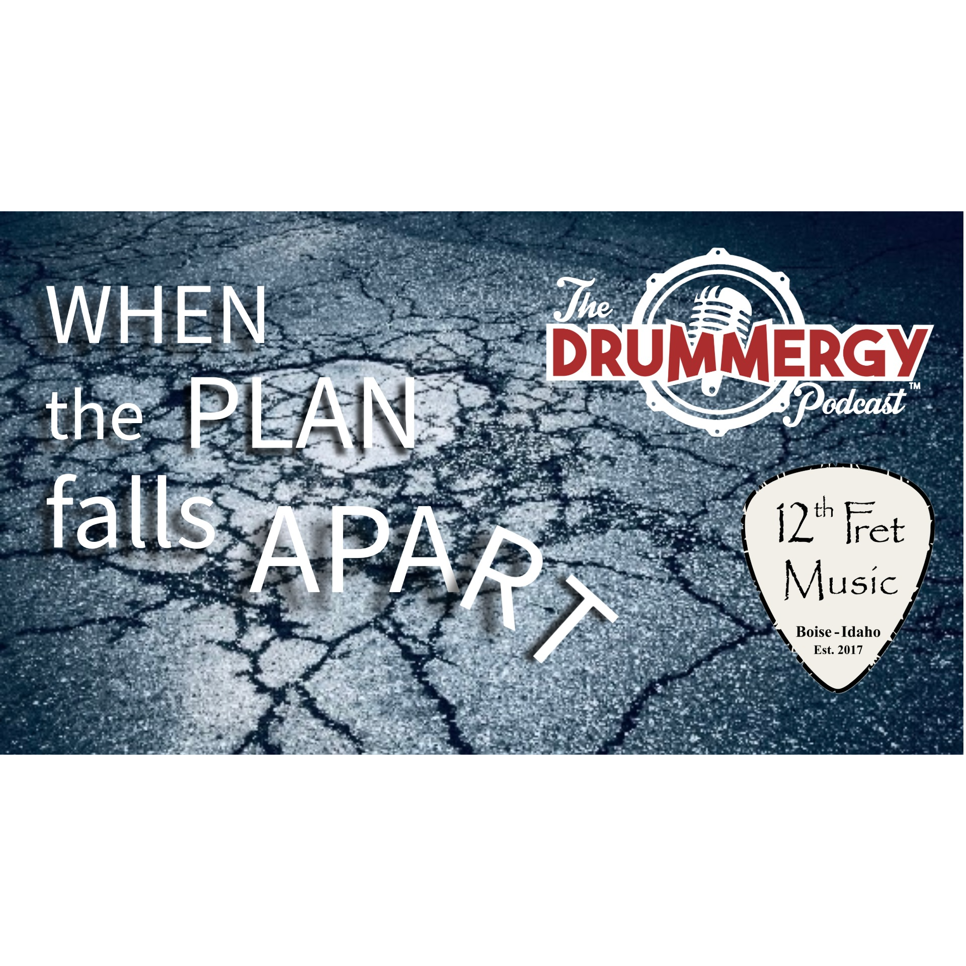 When the PLAN falls APART! The Drummergy Podcast episode artwork