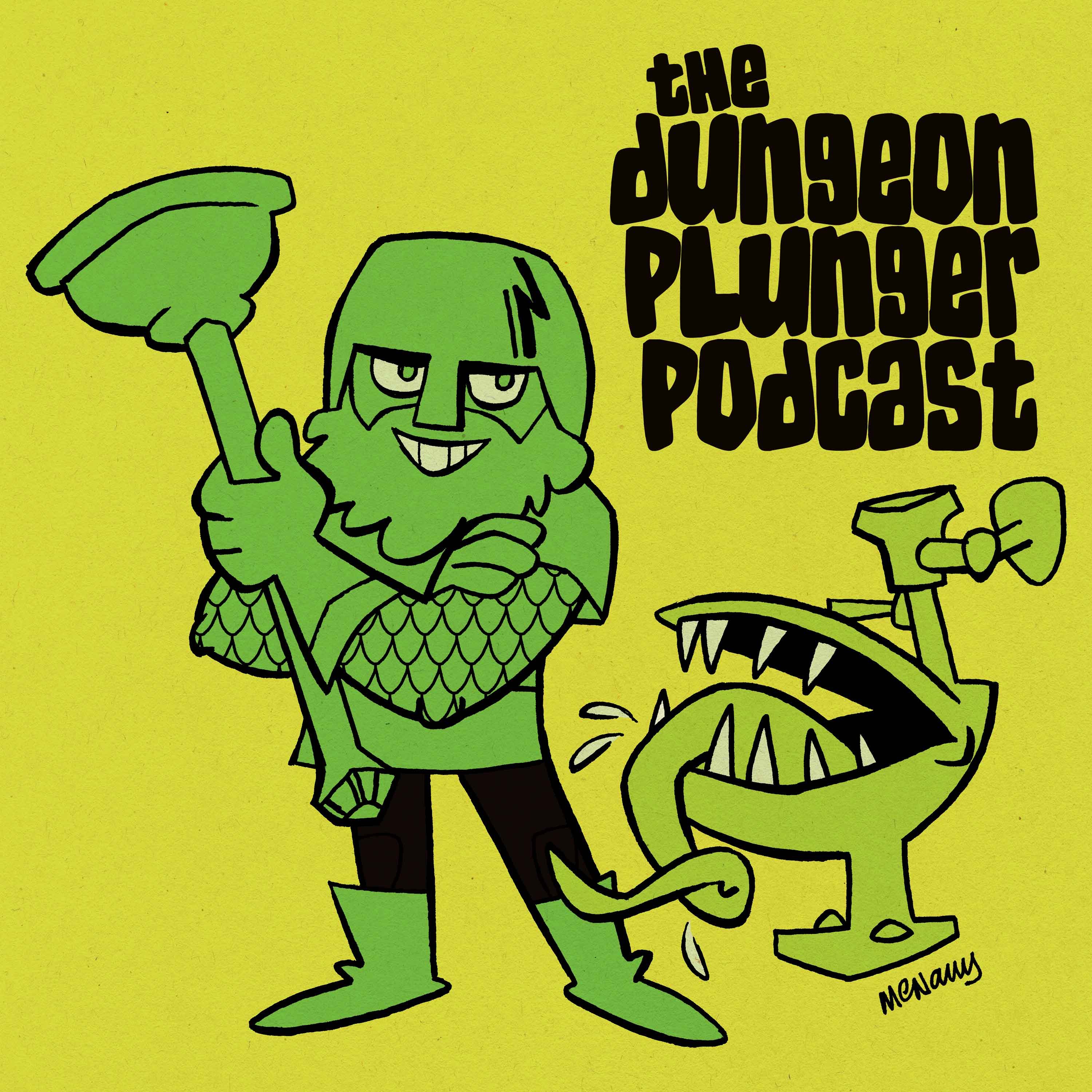 The Dungeon Plunger Podcast
