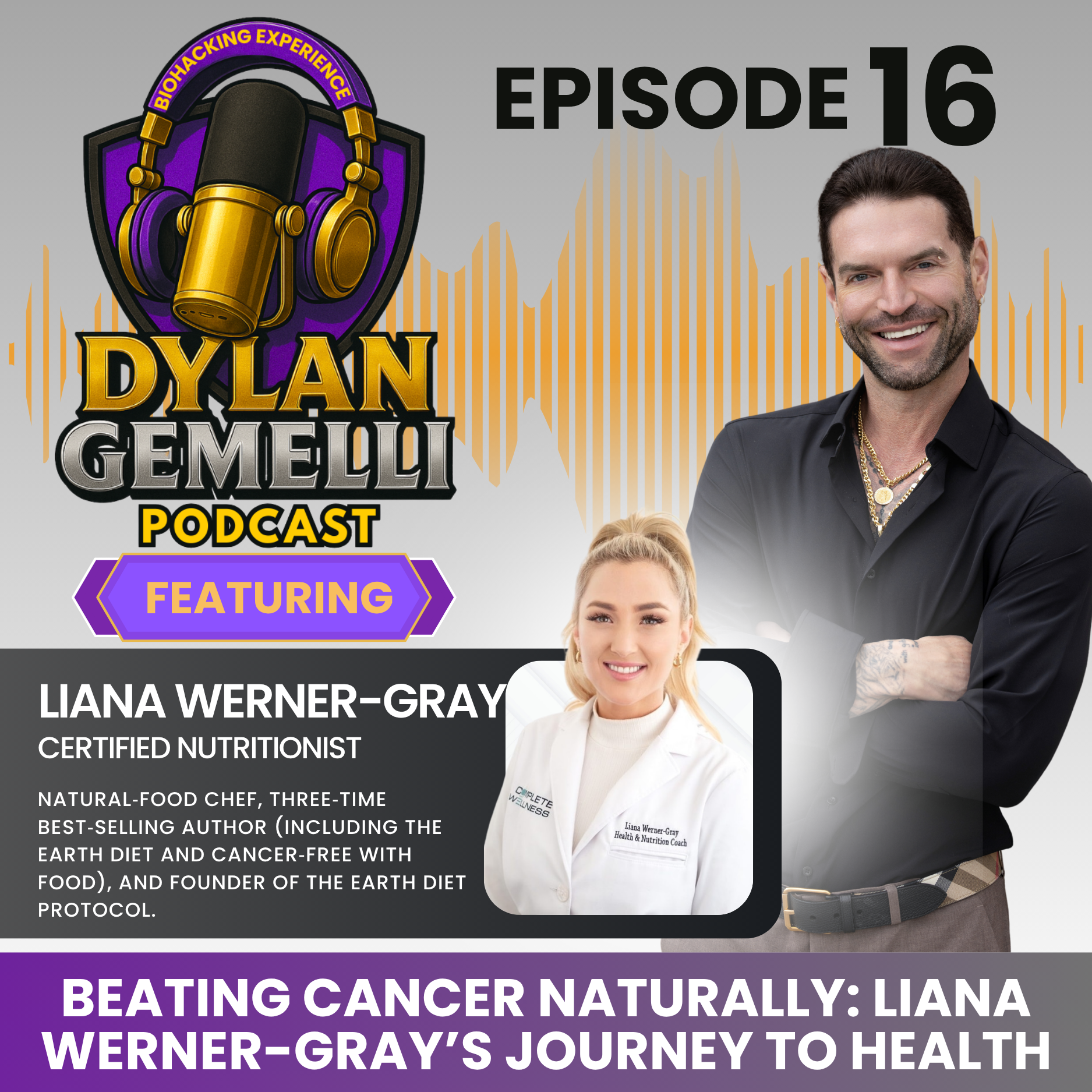 Episode #16 Featuring Liana Werner Gray!  The INSPIRATION EPISODE!! Defeating cancer, The Earth Diet, EXPOSING GLYPHOSATE, The Global Wellness Forum, Cancer Prevention Protocols, the power of natural remedies, God's amazing impact, and more!!