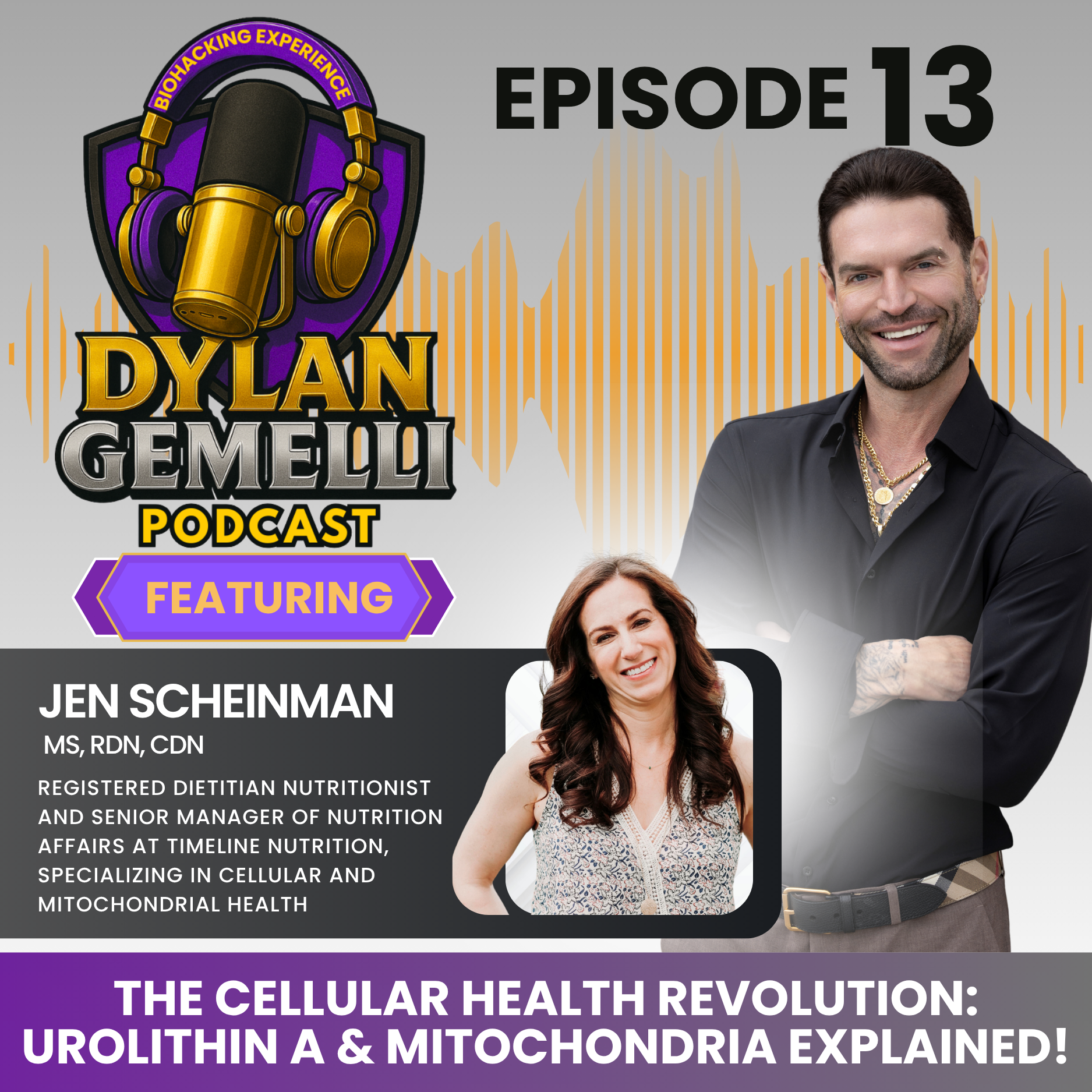 Episode #13 Featuring Registered Dietician Jen Scheinman!  THE MITOCHONDRIA and UROLITHIN A EPISODE!!  The role of mitochondria in cellular health, In depth analysis of Urolithin A , Gut Health's impact on mitochondria, MITOPURE and more!!