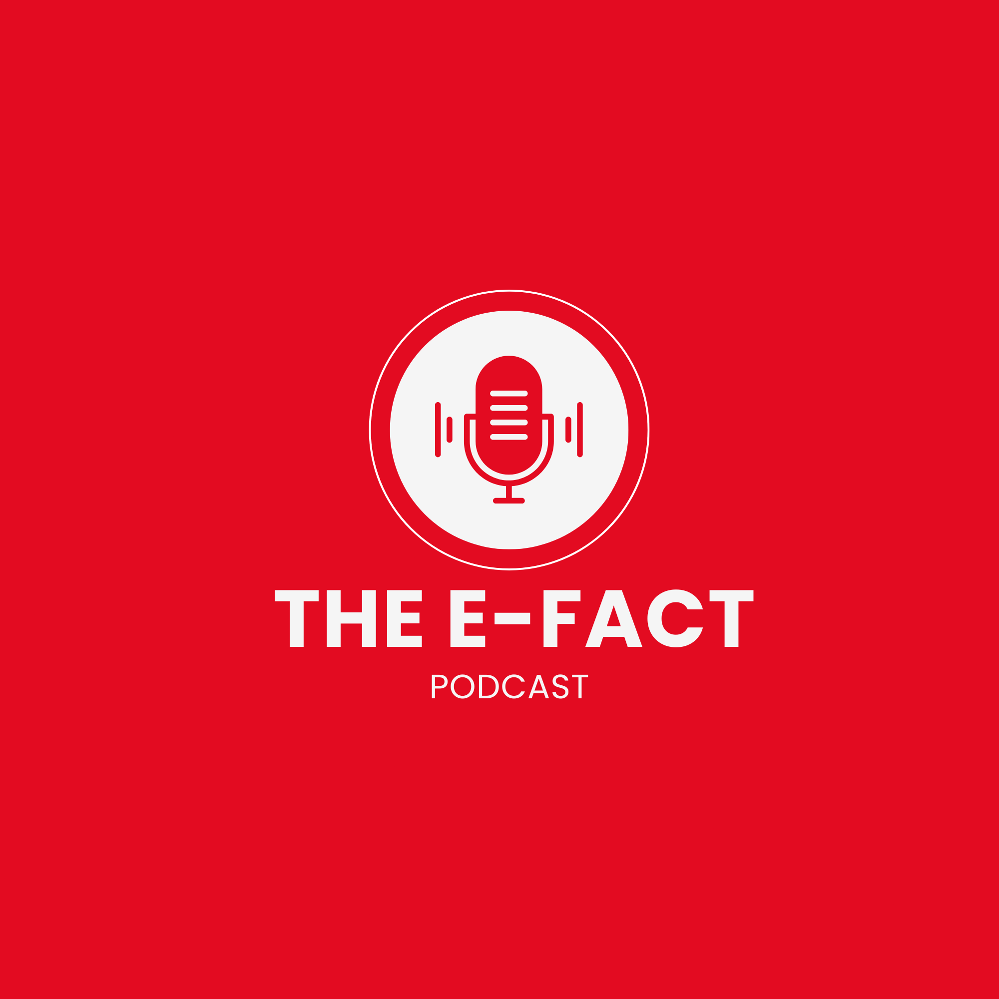 The E-fact Podcast