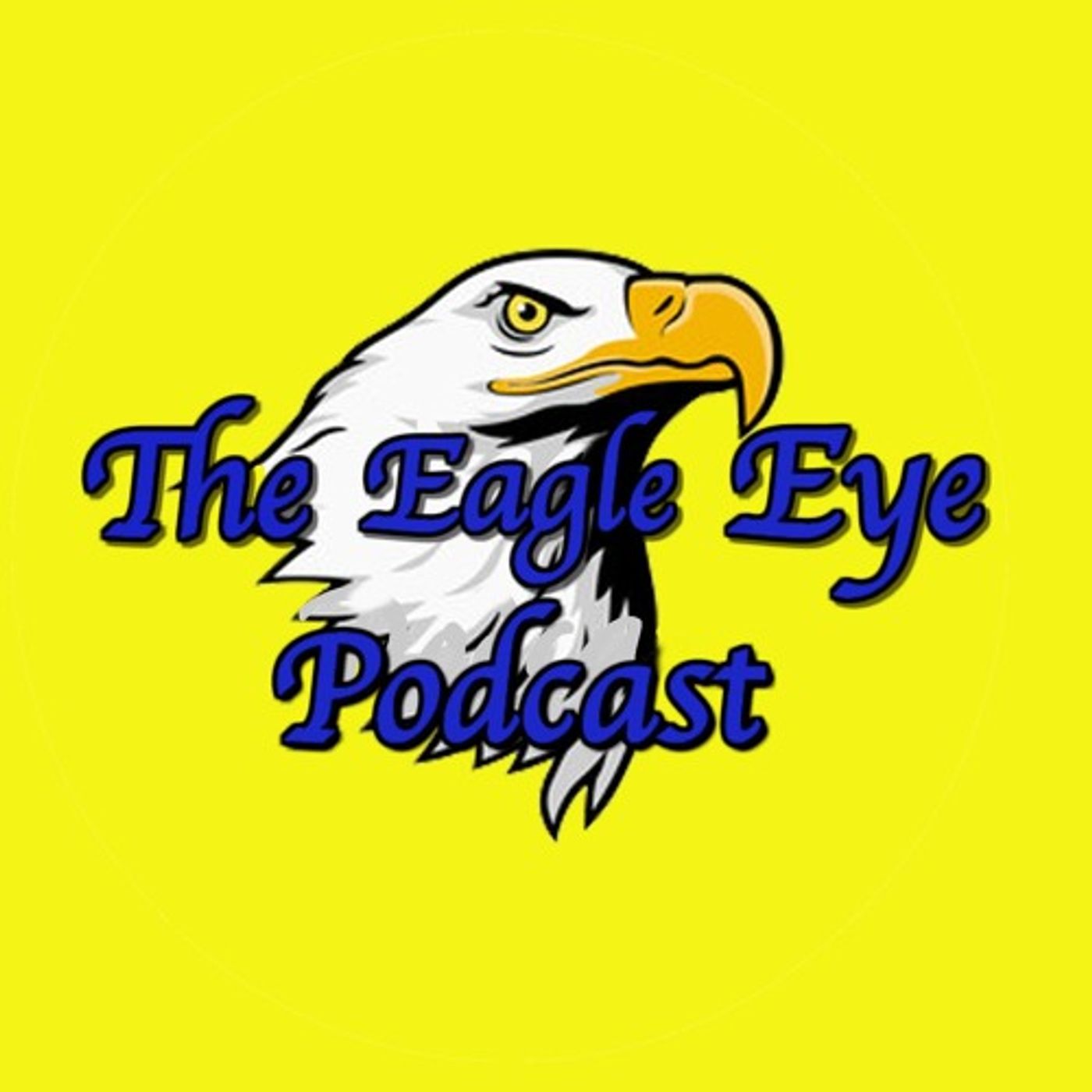 The Eagle Eye Podcast