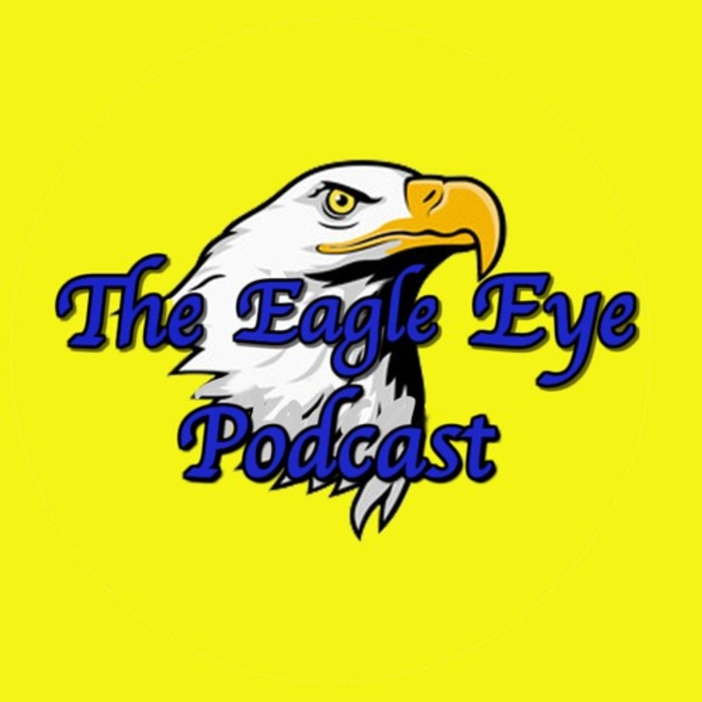 The Eagle Eye Podcast