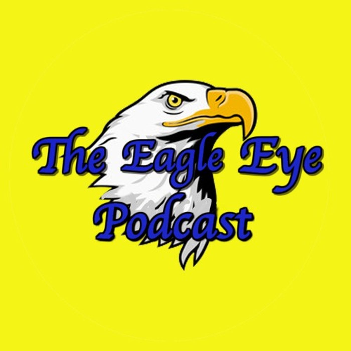 The Eagle Eye Podcast