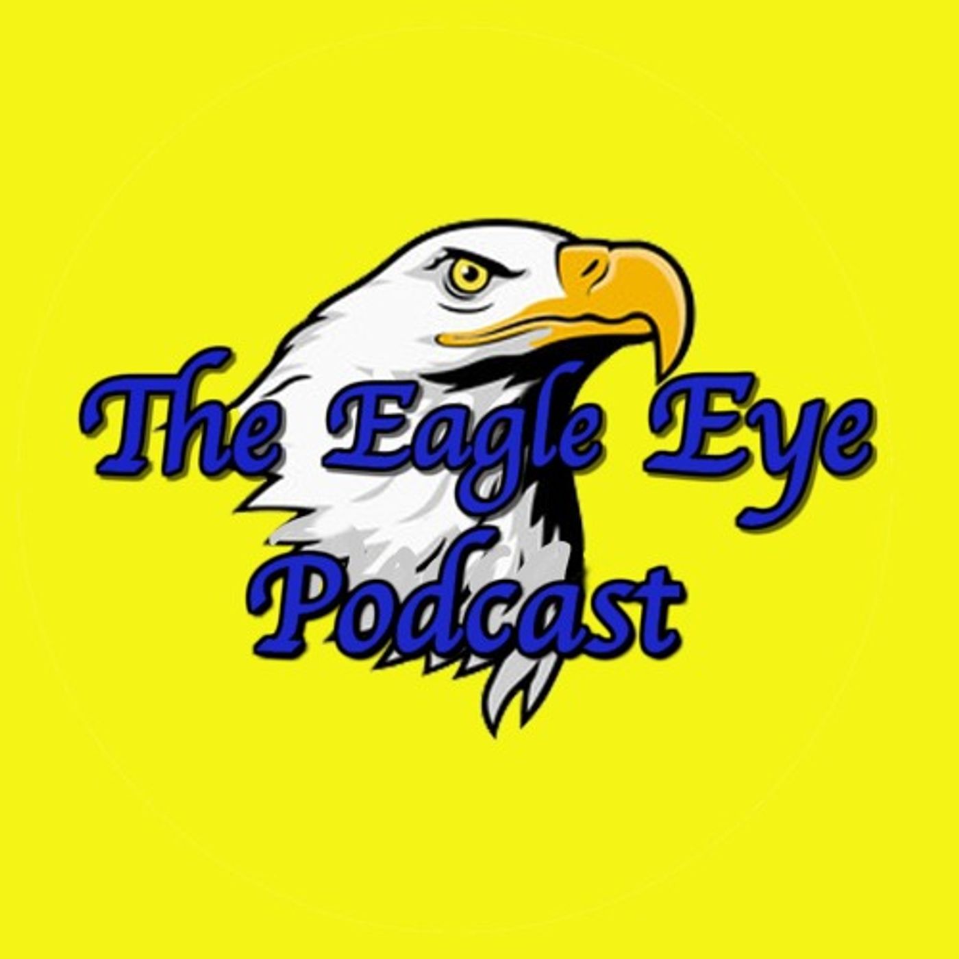 The Eagle Eye Podcast