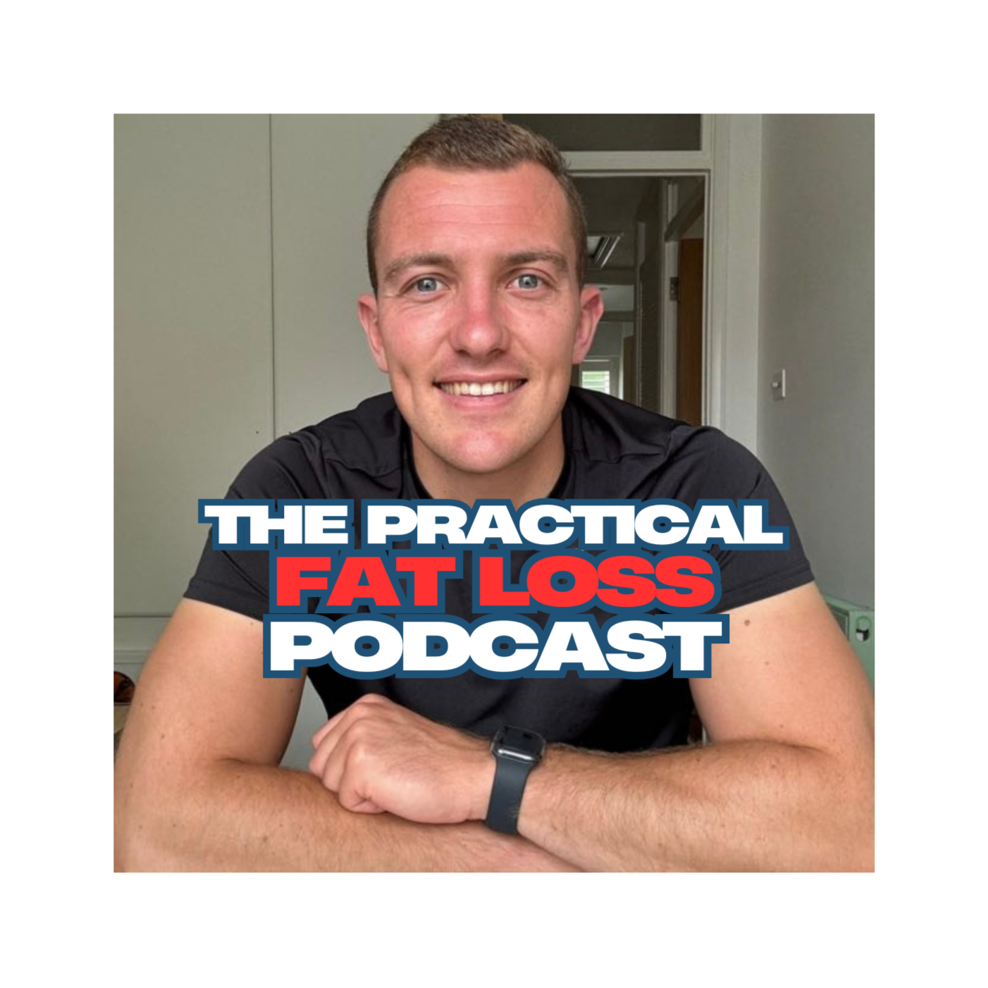 The Practical Fat Loss Podcast