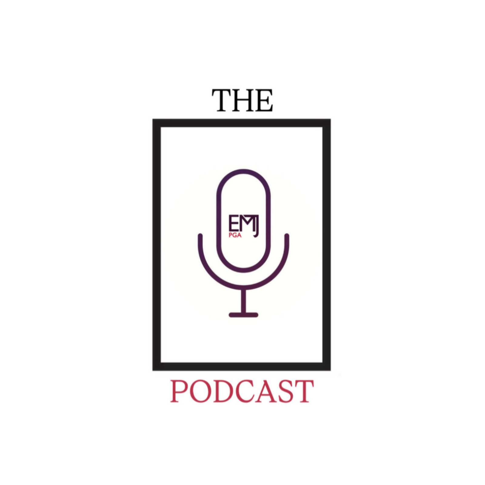 The EMJ PGA Podcast
