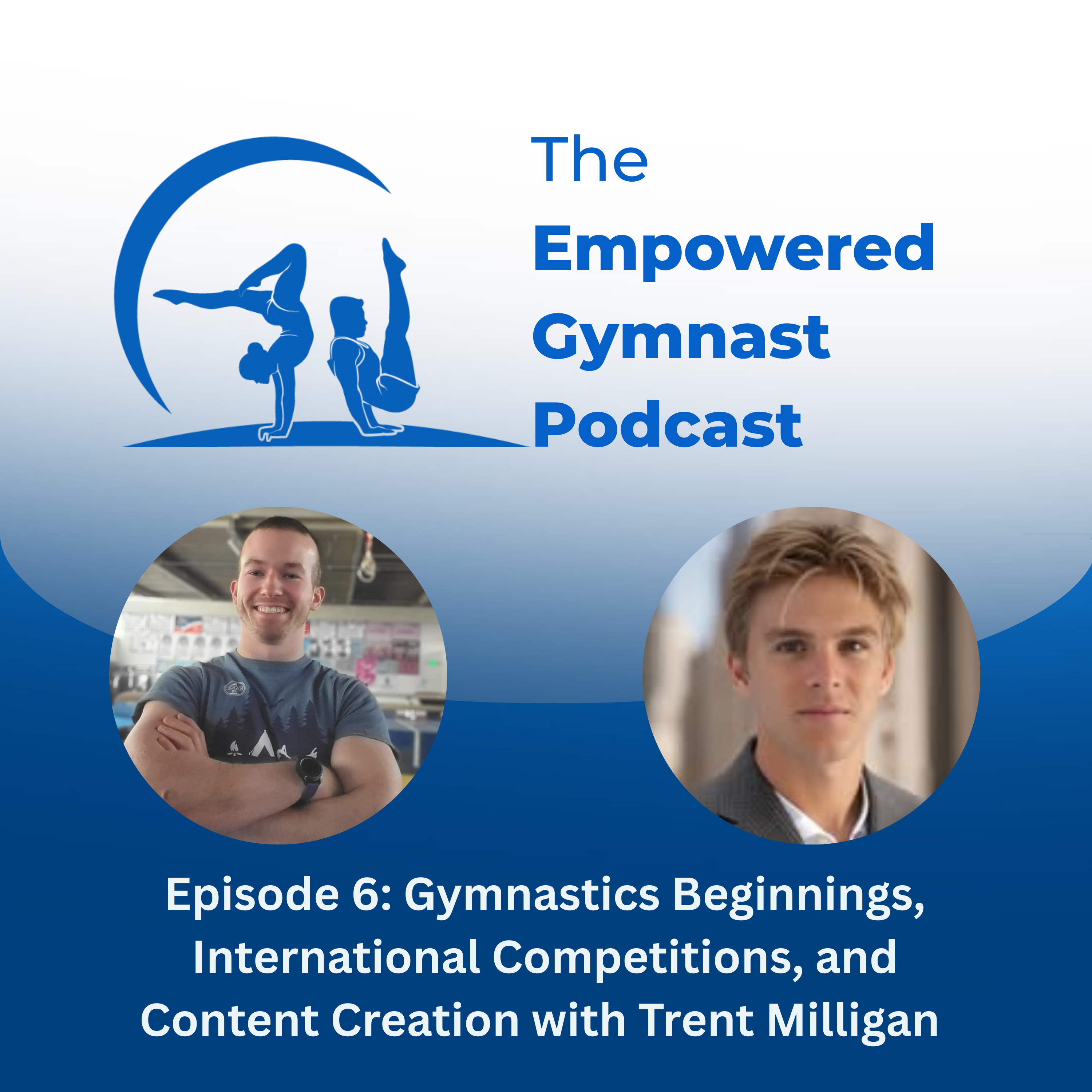Gymnastics Beginnings, International Competitions, and Content Creation with Trent Milligan episode artwork