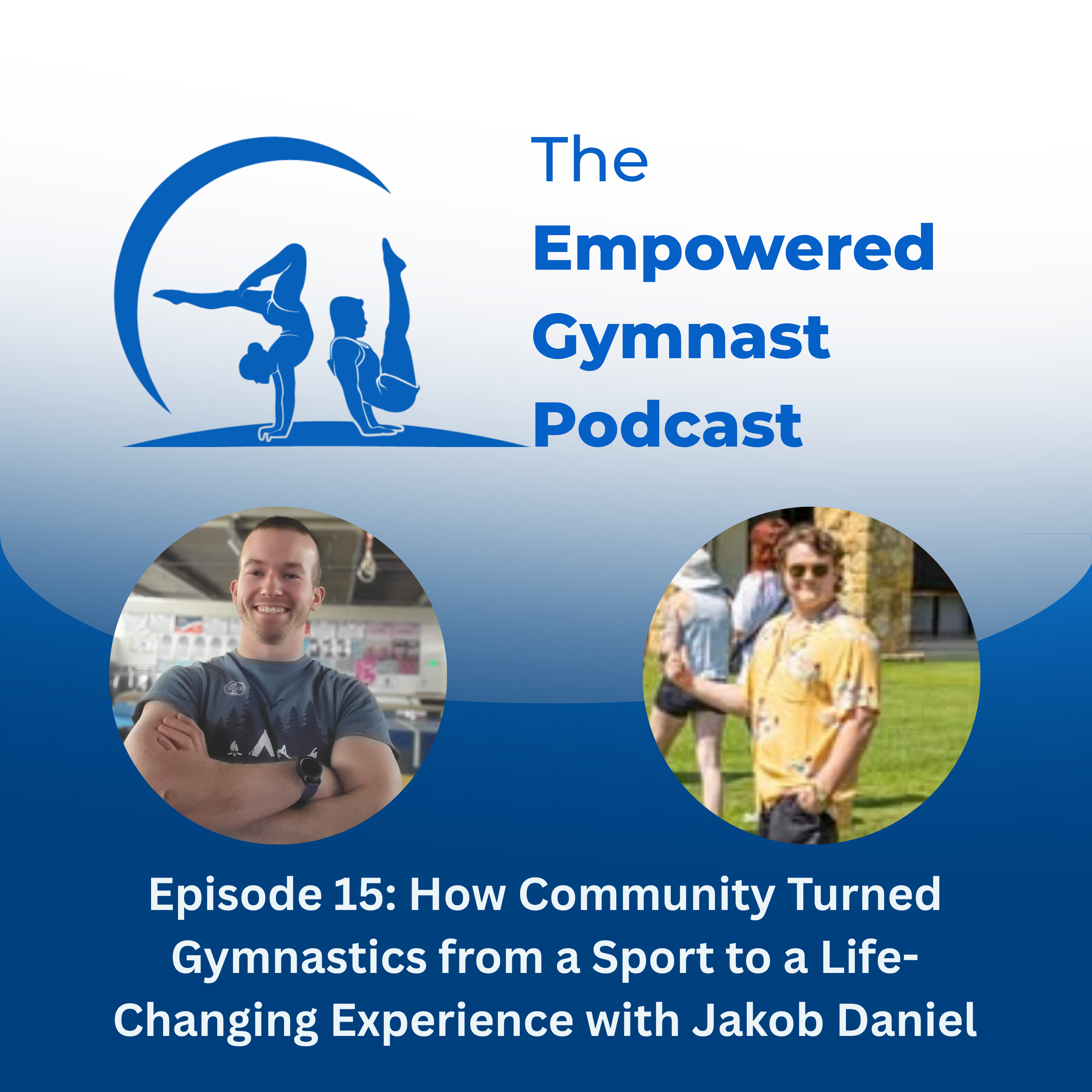How Community Turned Gymnastics from a Sport to a Life-Changing Experience with Jakob Daniel episode artwork