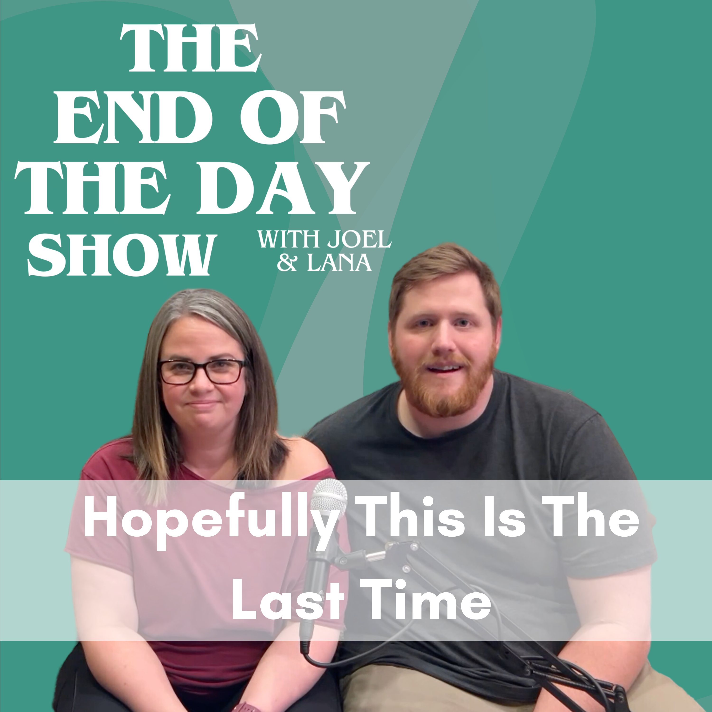 Hopefully This Is The Last Time episode artwork