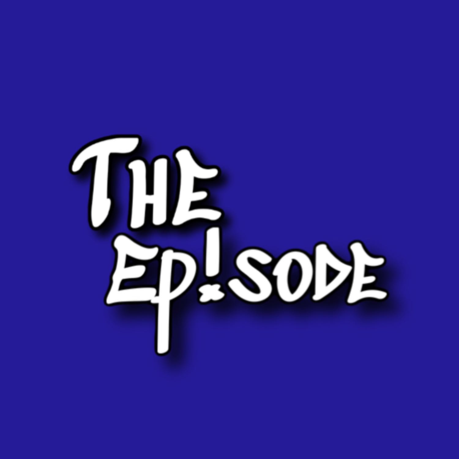 Ep!sode