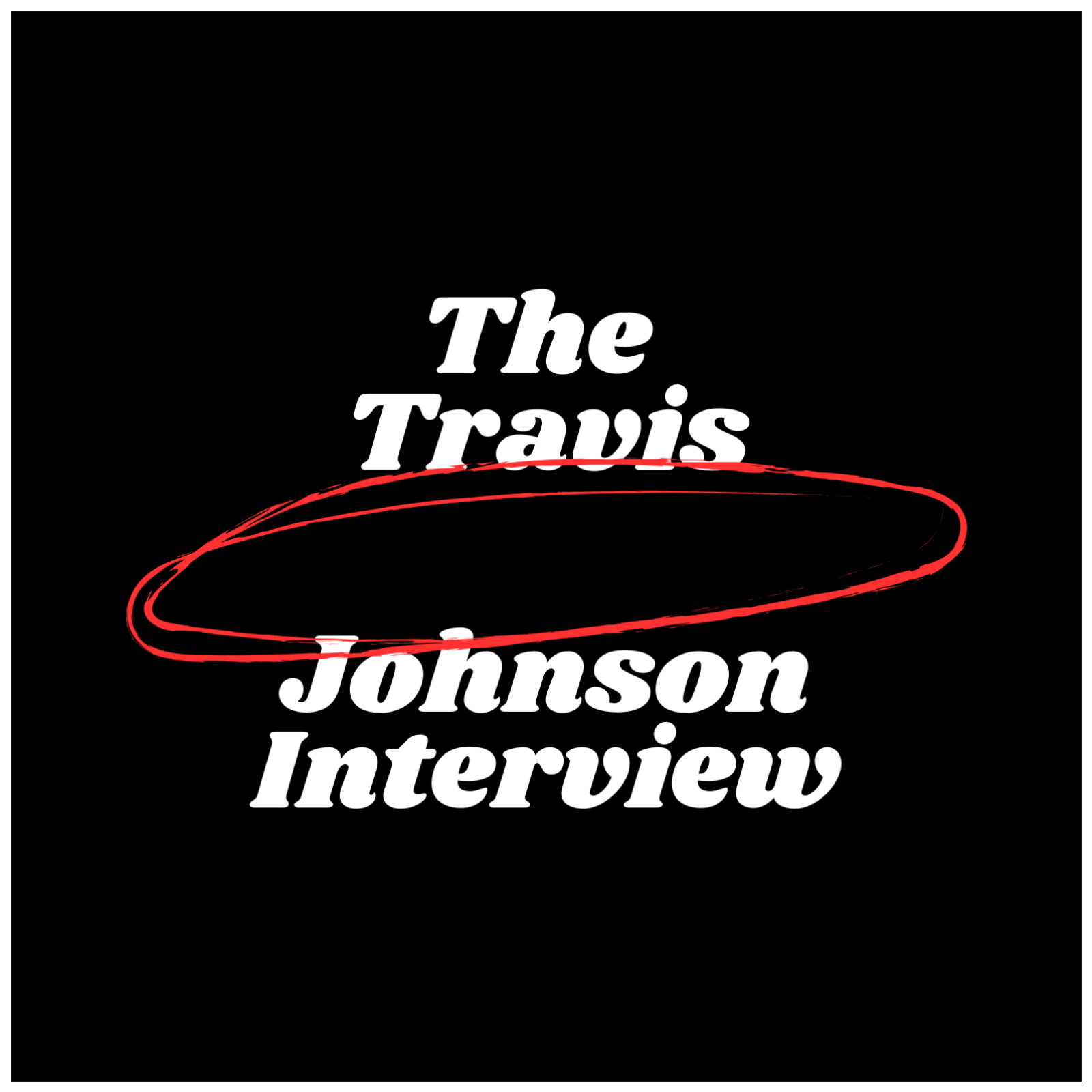 The Travis Johnson Interview