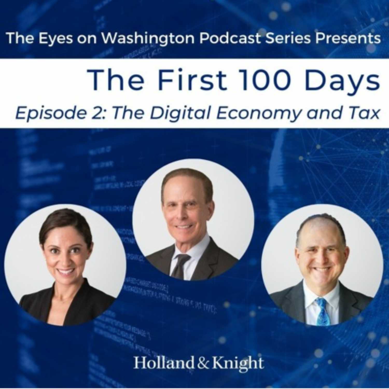 The First 100 Days of the Biden Administration: The Digital Economy and Tax episode artwork