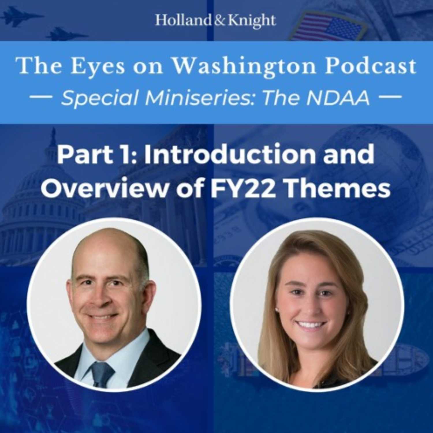 NDAA Introduction and Overview of FY22 Themes – NDAA Miniseries Part 1