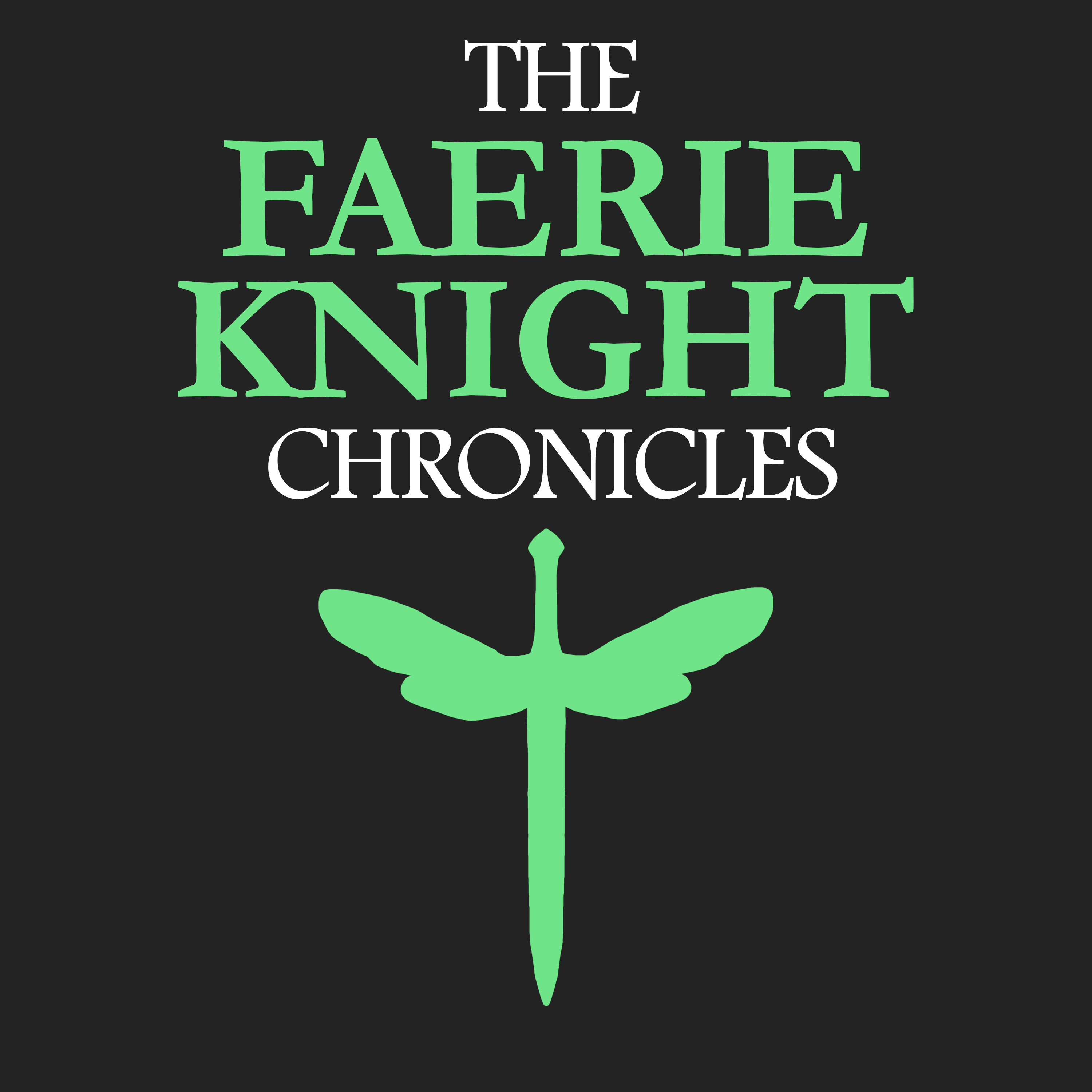 The Faerie Knight Chronicles