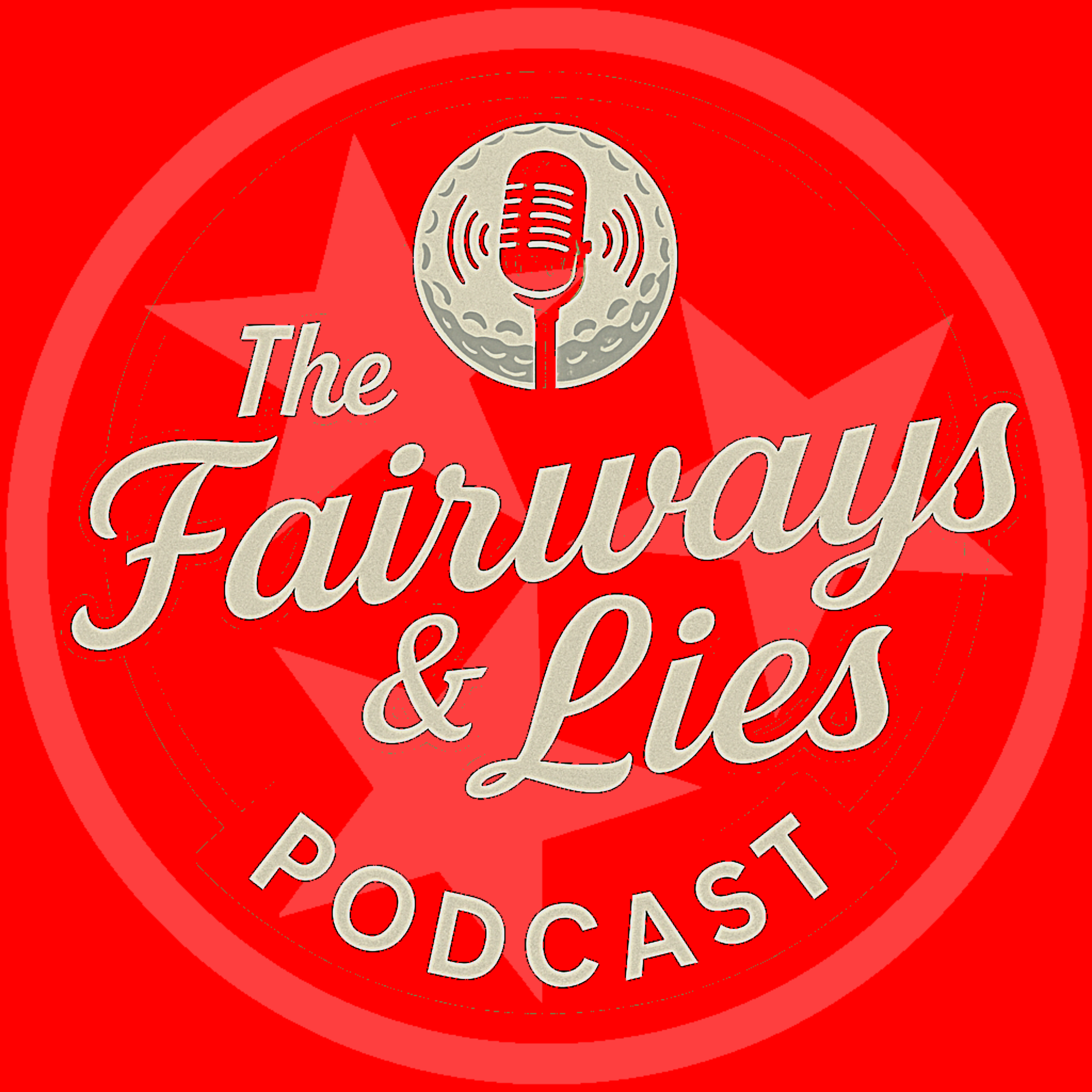 The Fairways & Lies Podcast