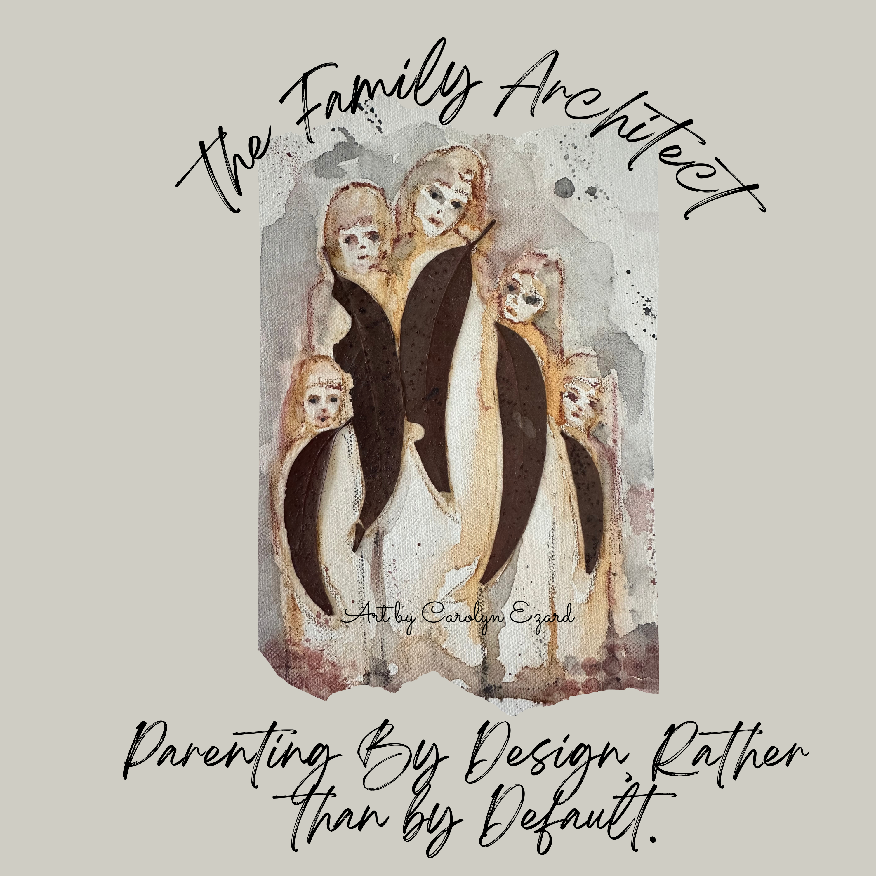 The Family Architect: Parenting by Design, Rather than by Default