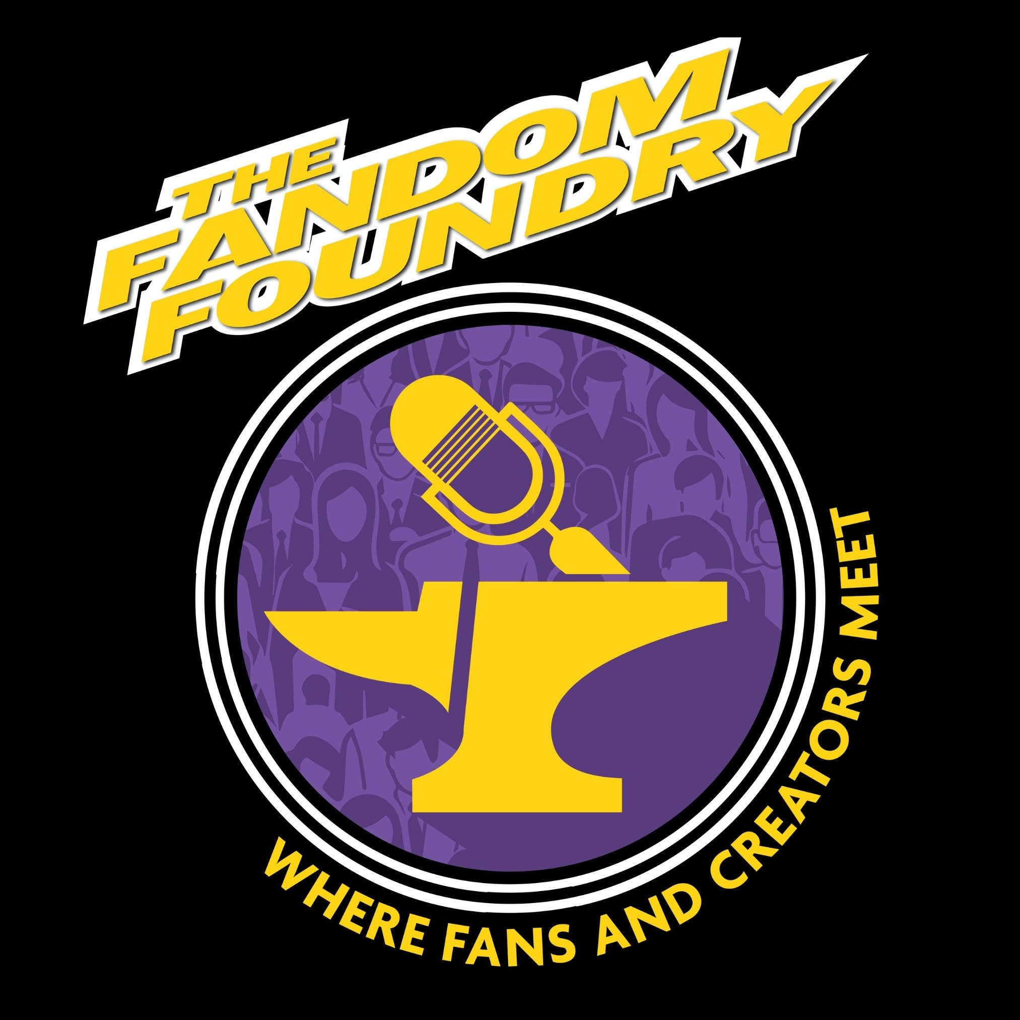 The Fandom Foundry Podcast Network podcast artwork