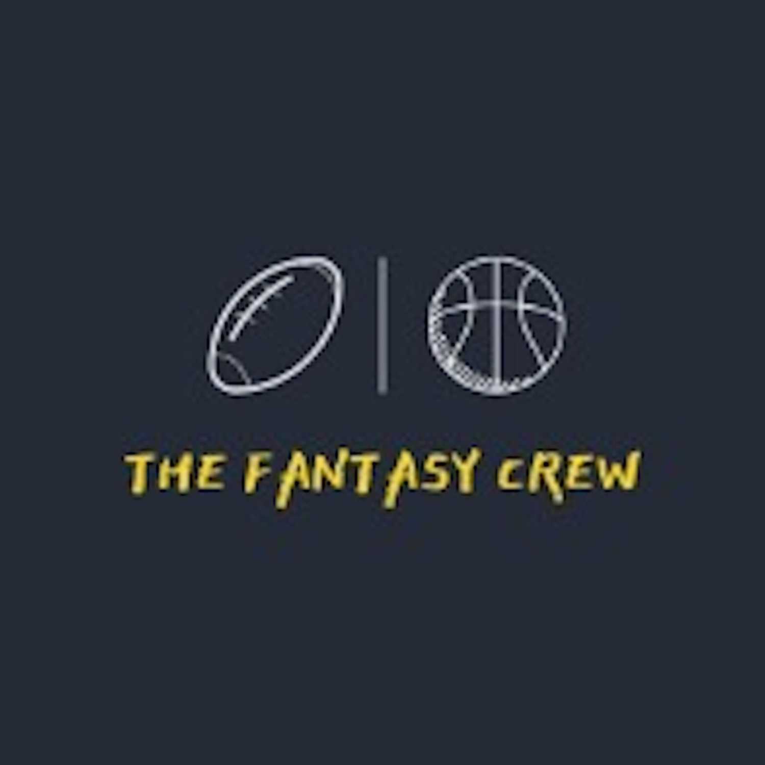The Fantasy Crew Podcast