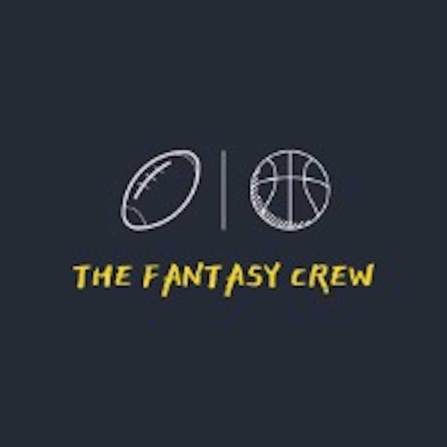 The Fantasy Crew Podcast