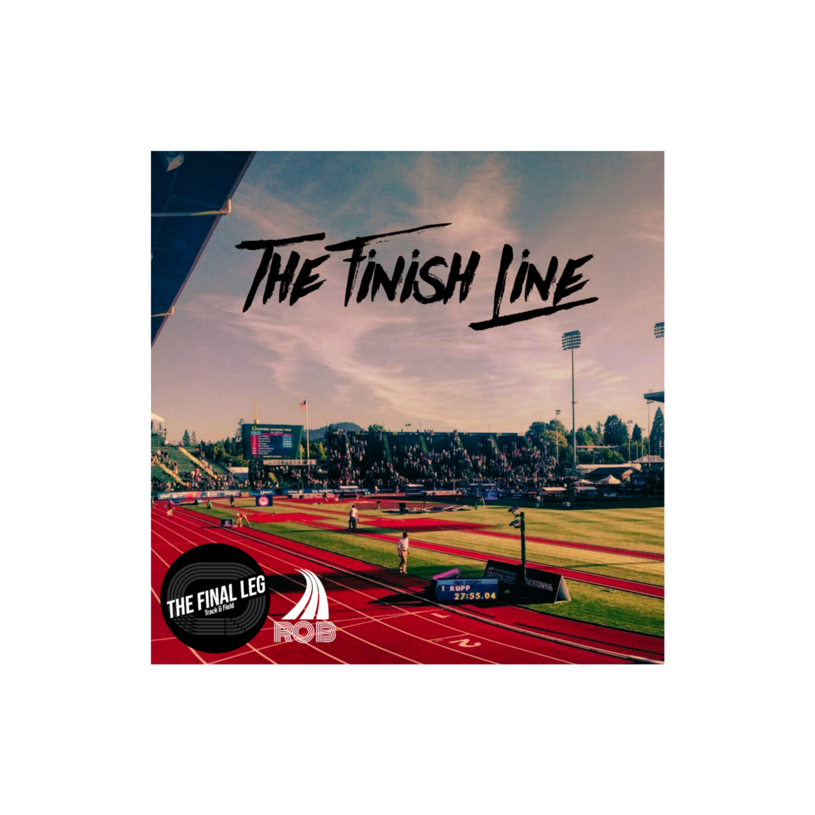 The Finish Line with Coach Rob & Anderson Emerole