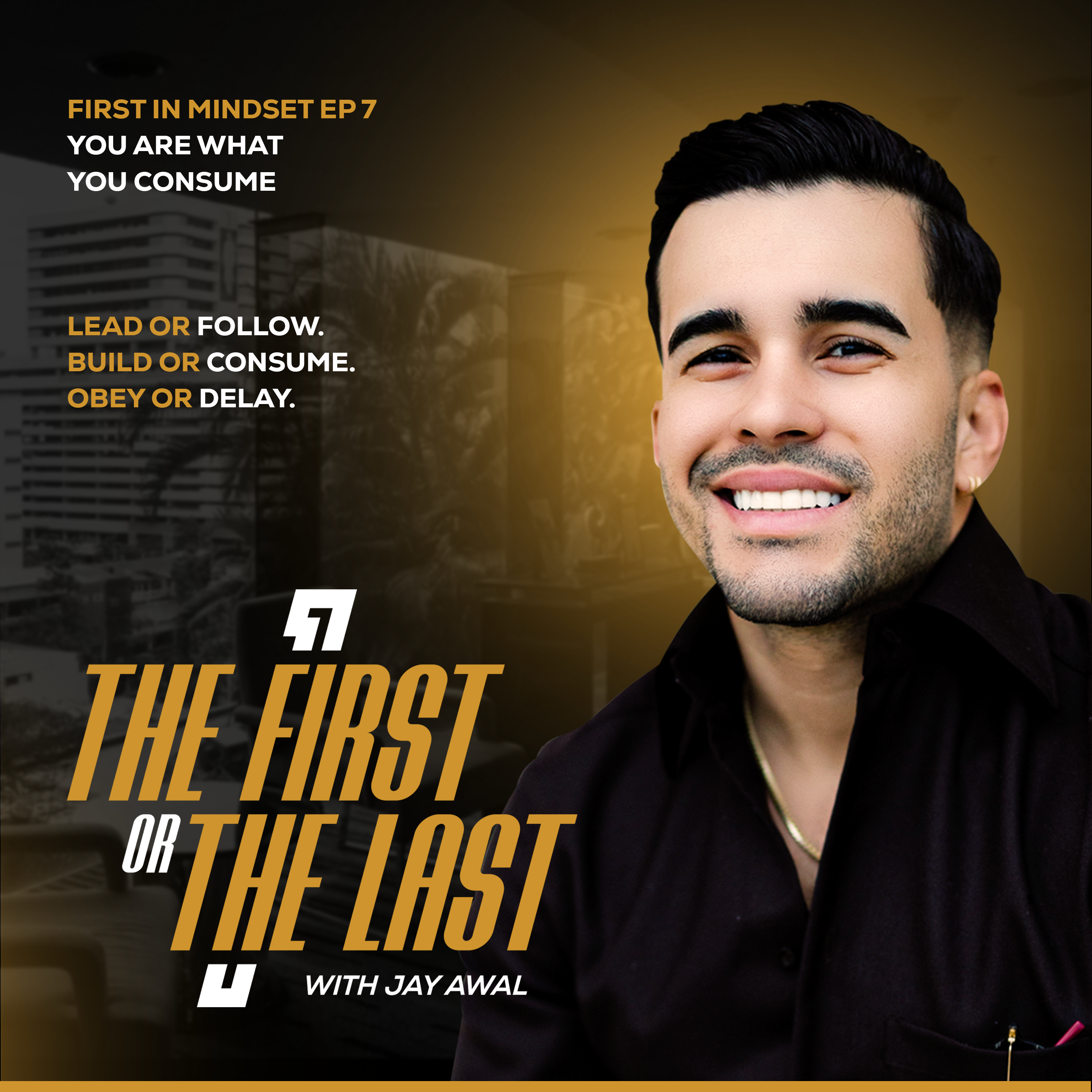 The First Or The Last with Jay Awal