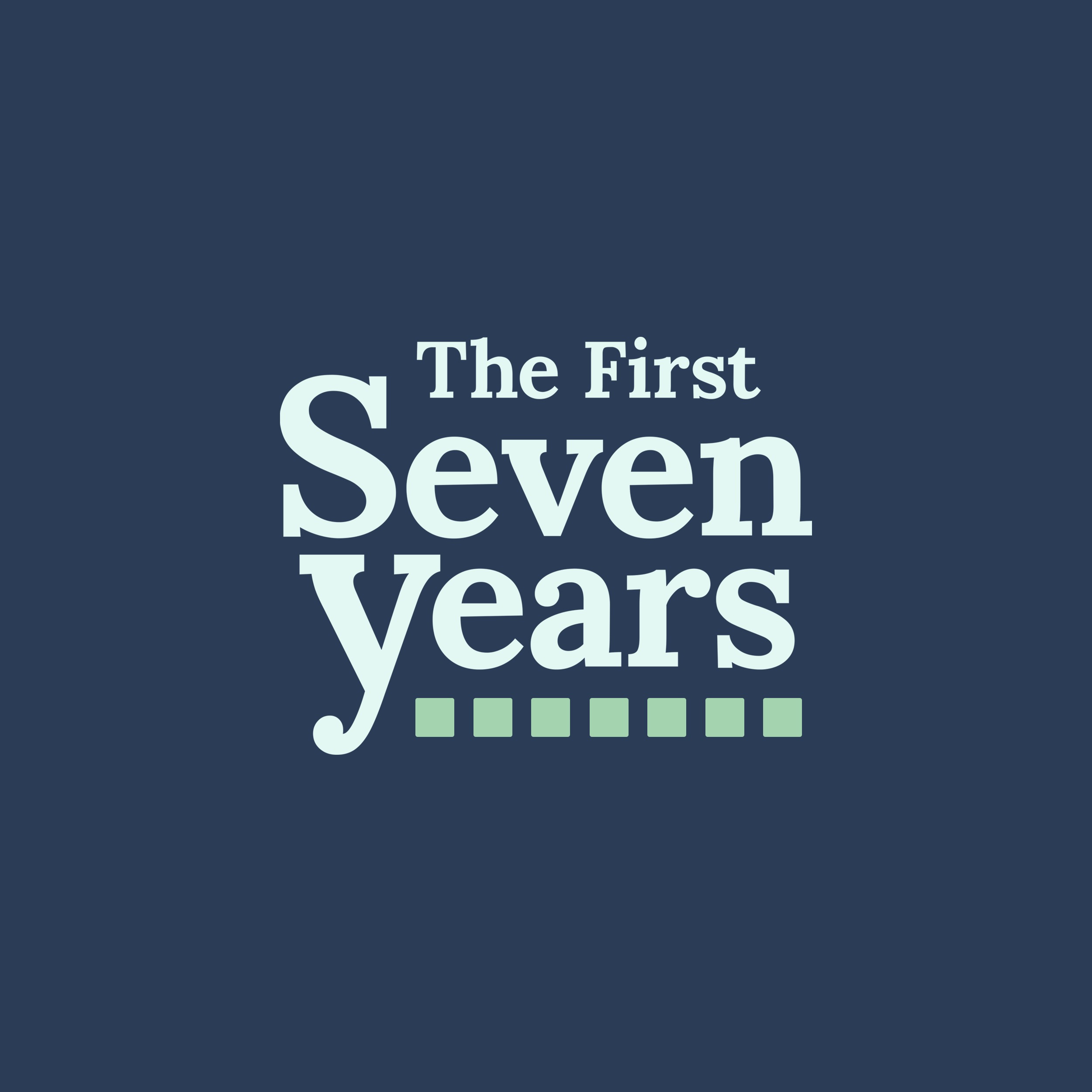The First Seven Years