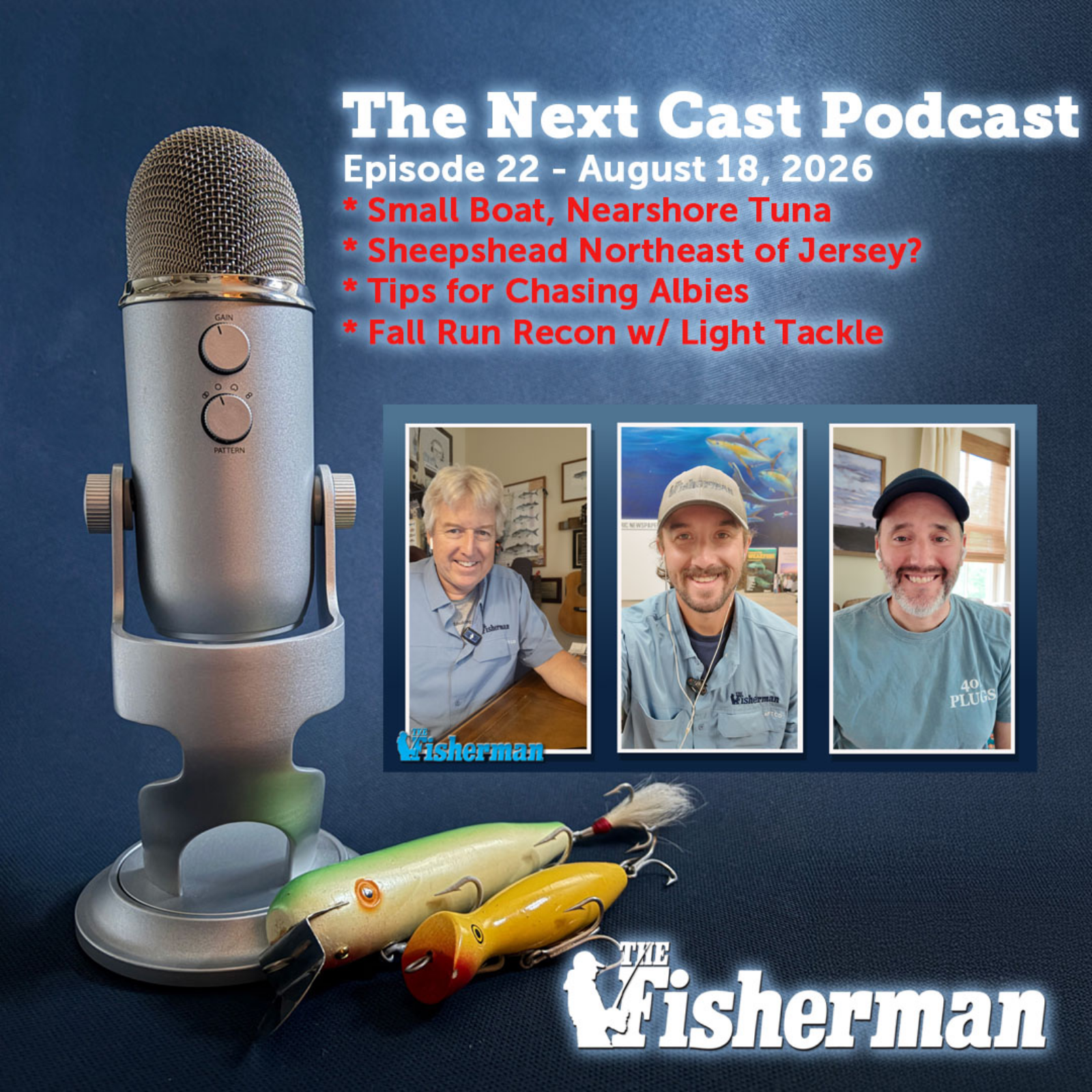 The Fisherman’s “Next Cast” Weekly Podcast