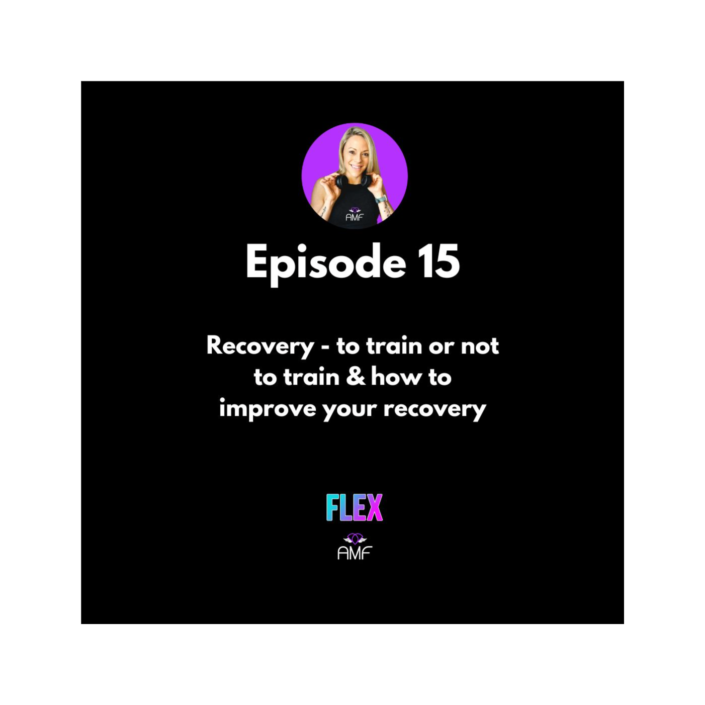 Ep15 - Recovery - to train or not to train & how to improve your recovery episode artwork