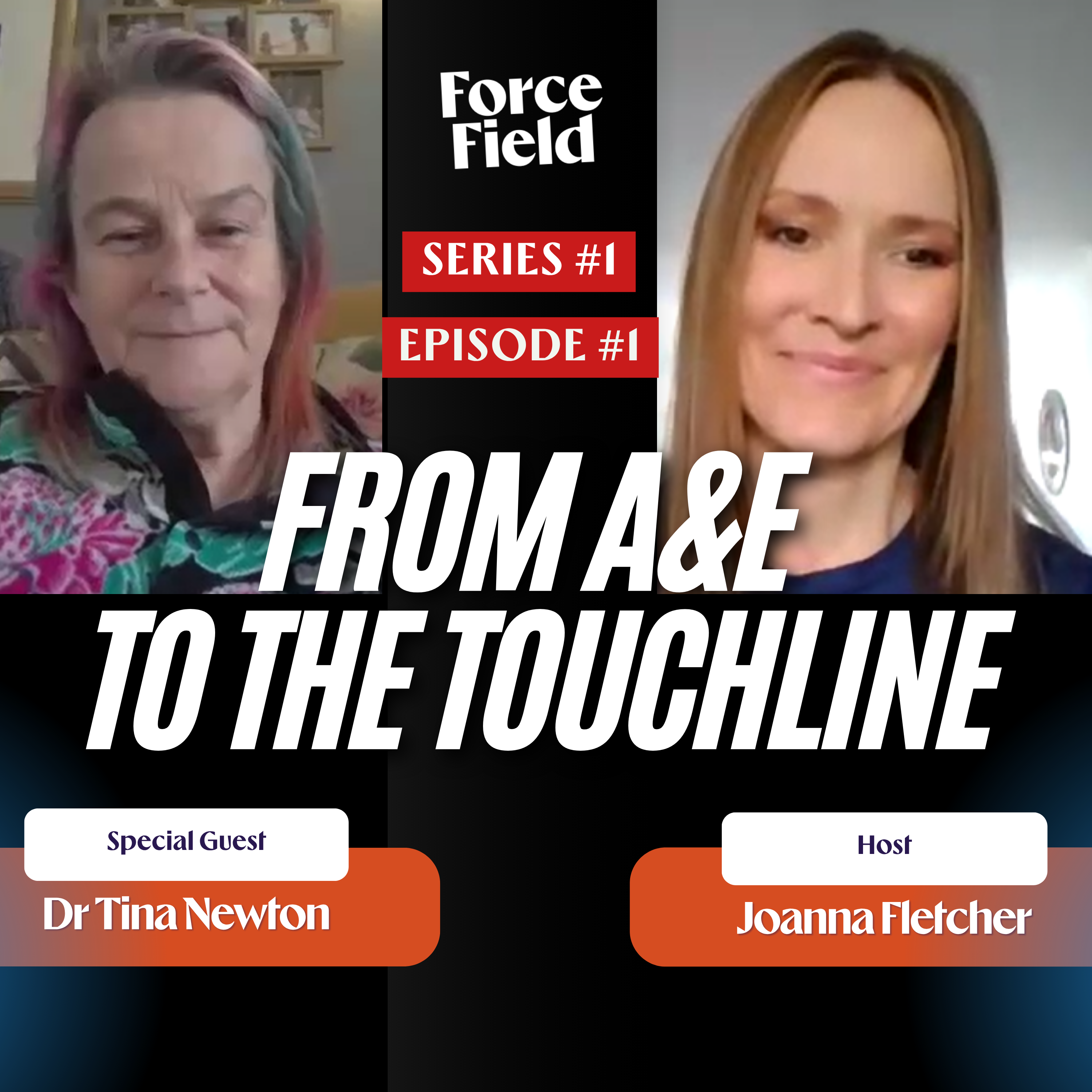 From A&E To The Touchline I Dr Tina Newton I ForceField Podcast episode artwork