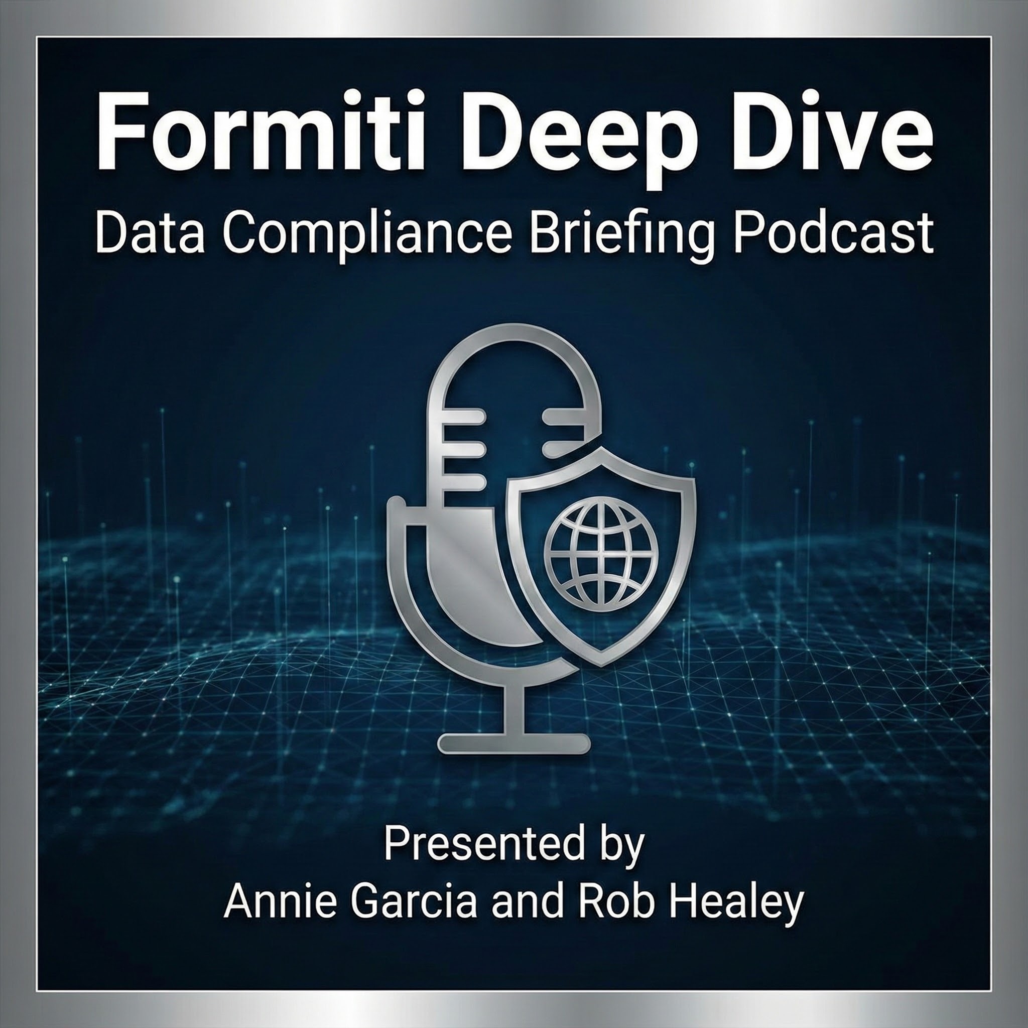 The Formiti Deep Dive: Your Weekly Global Data & Compliance Briefing podcast artwork