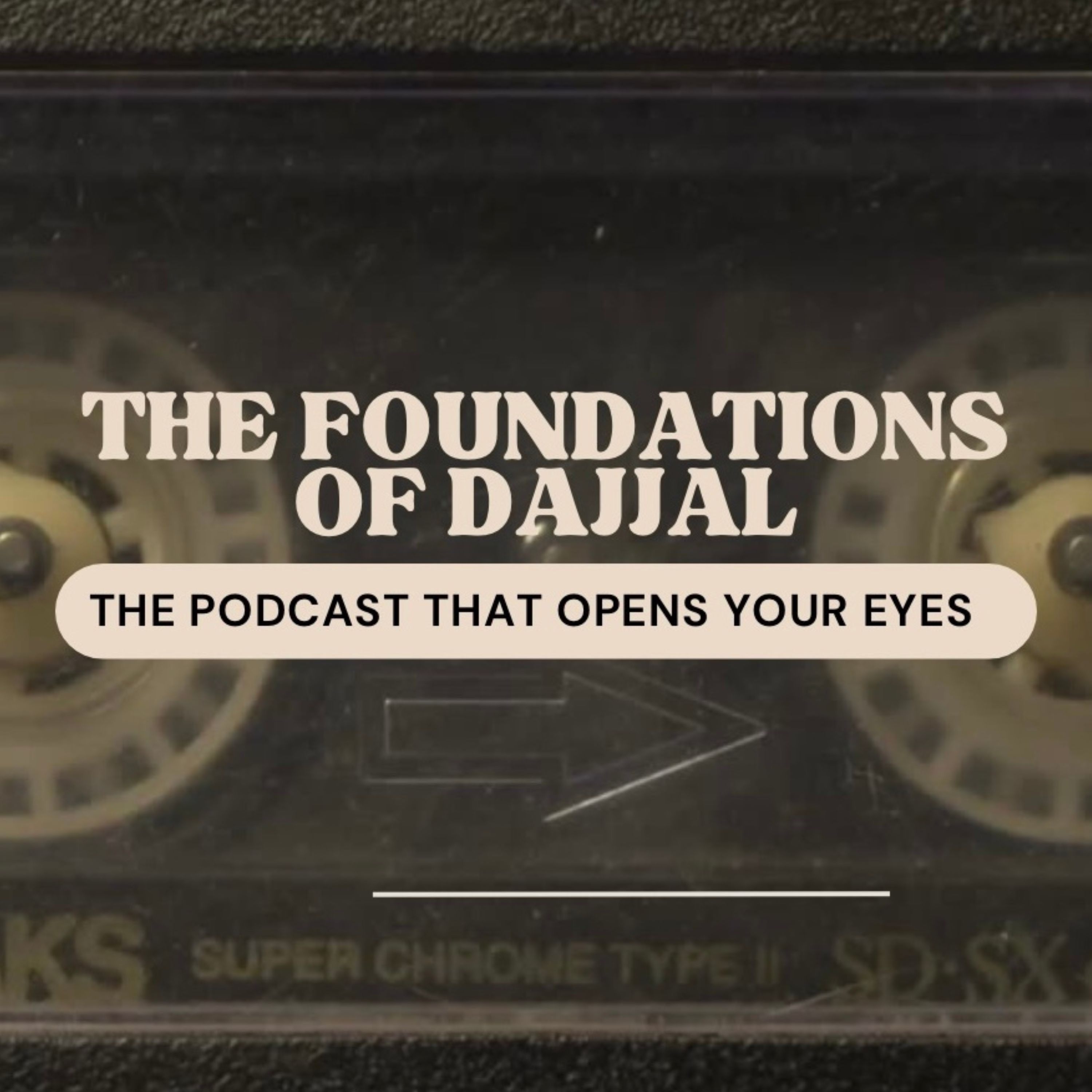 The Foundations of Dajjal