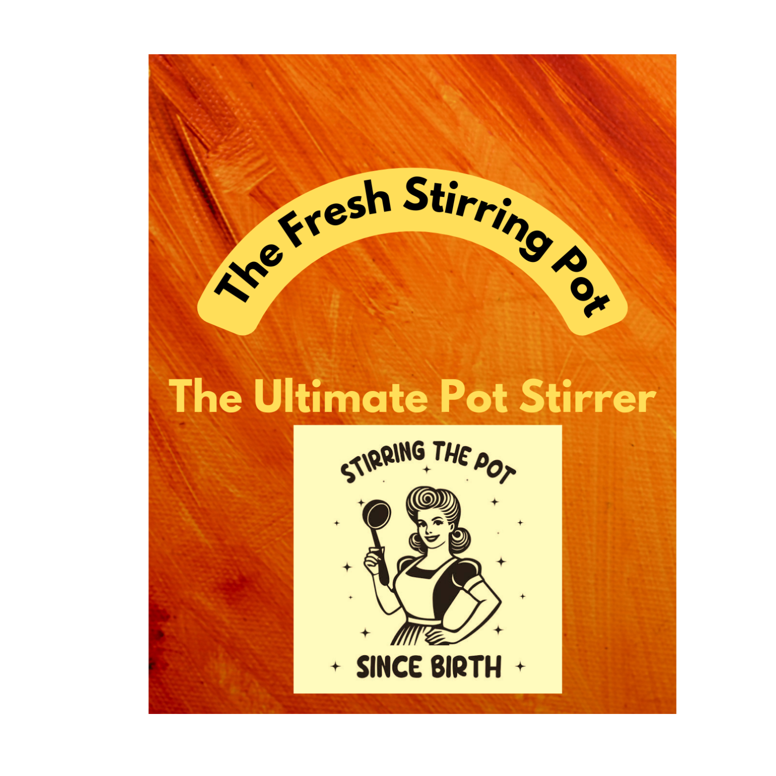 The Fresh Stirring Pot 