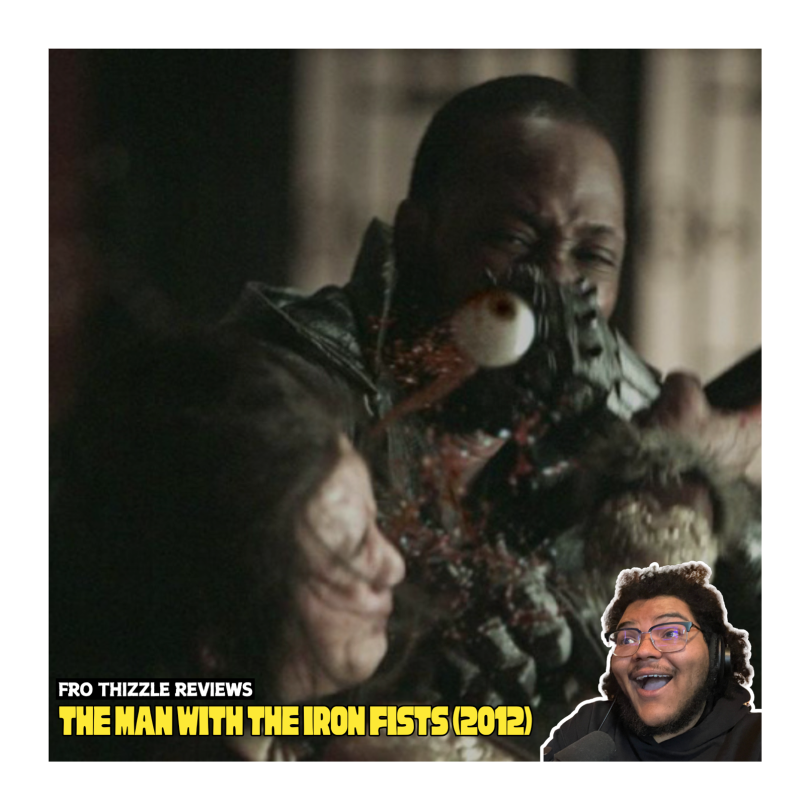 FRO talks THE MAN WITH THE IRON FISTS (2012) episode artwork